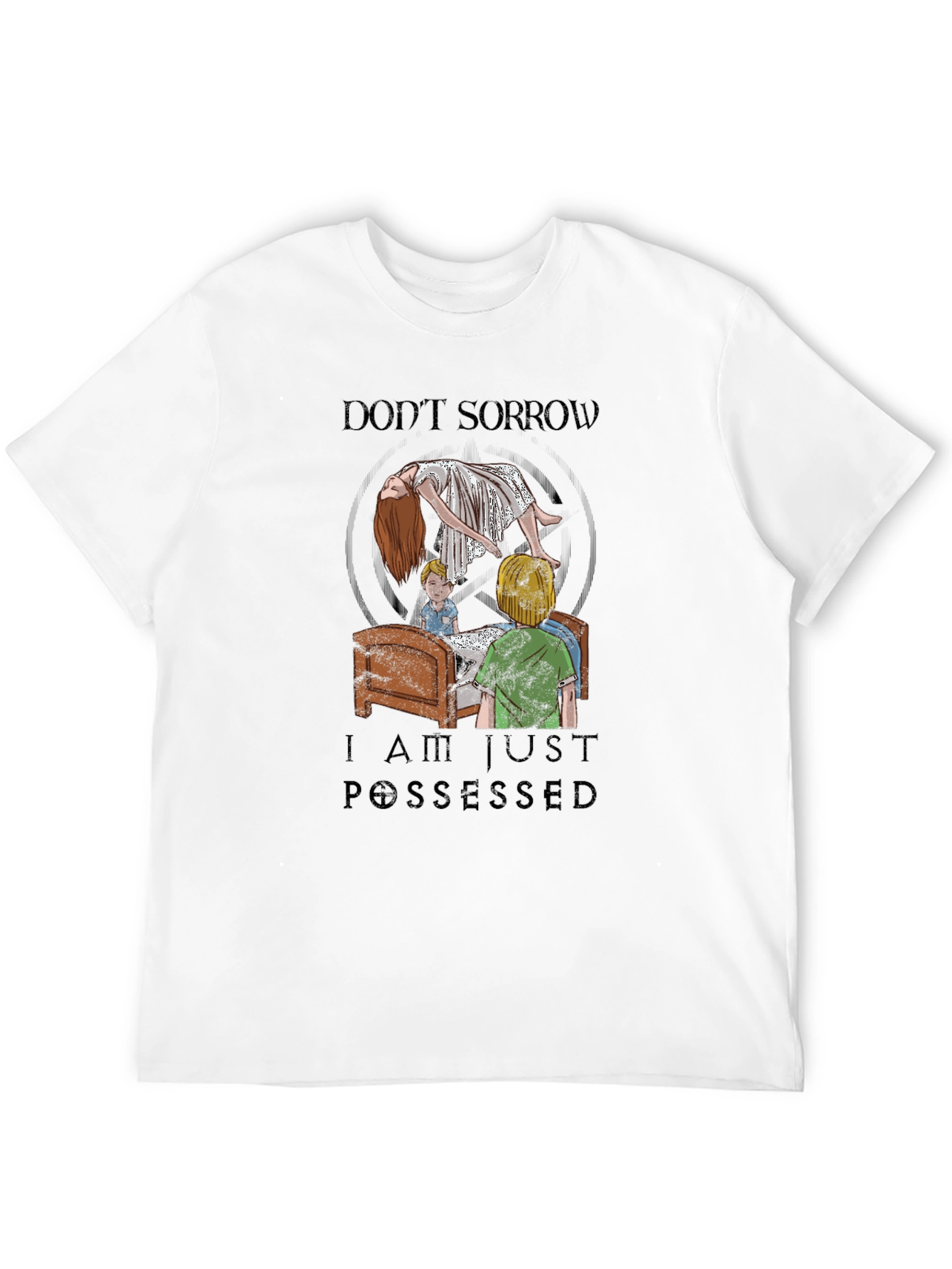 Dont Sorrow I Am Just Possessed Black T-Shirt