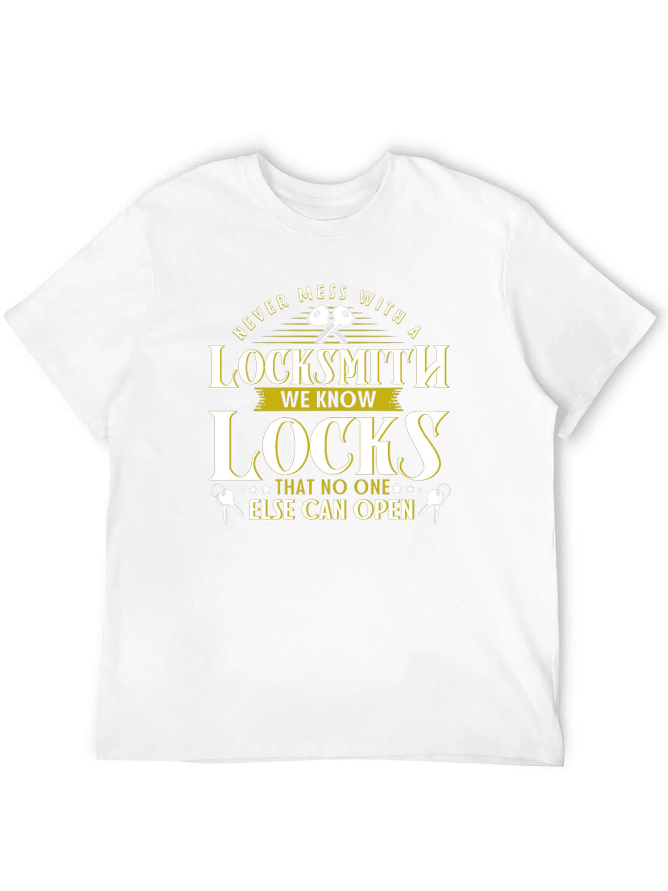 Never Mess With a Locksmith T-Shirt