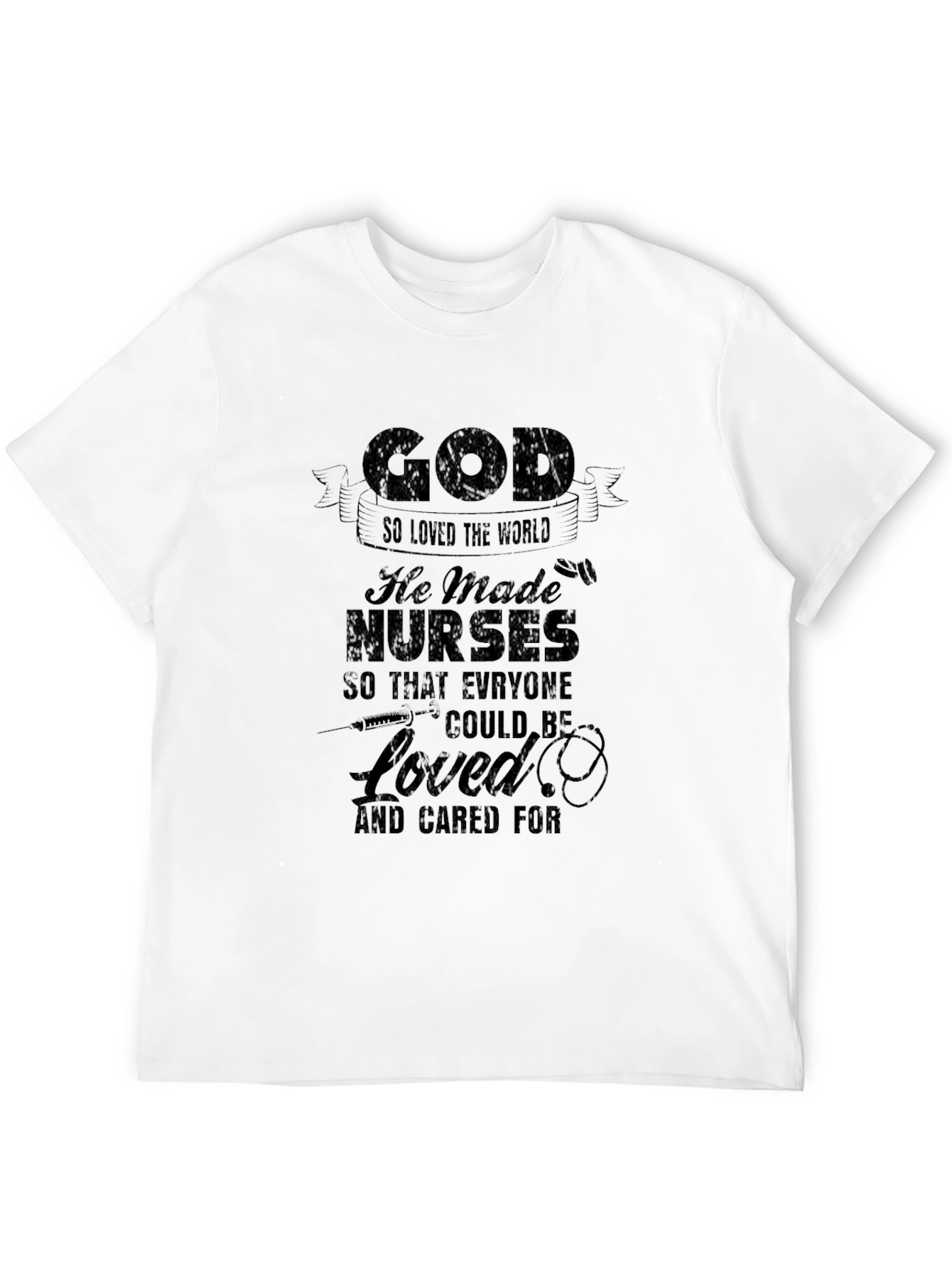 God Made Nurses T-Shirt - Christian Nurse Appreciation Tee