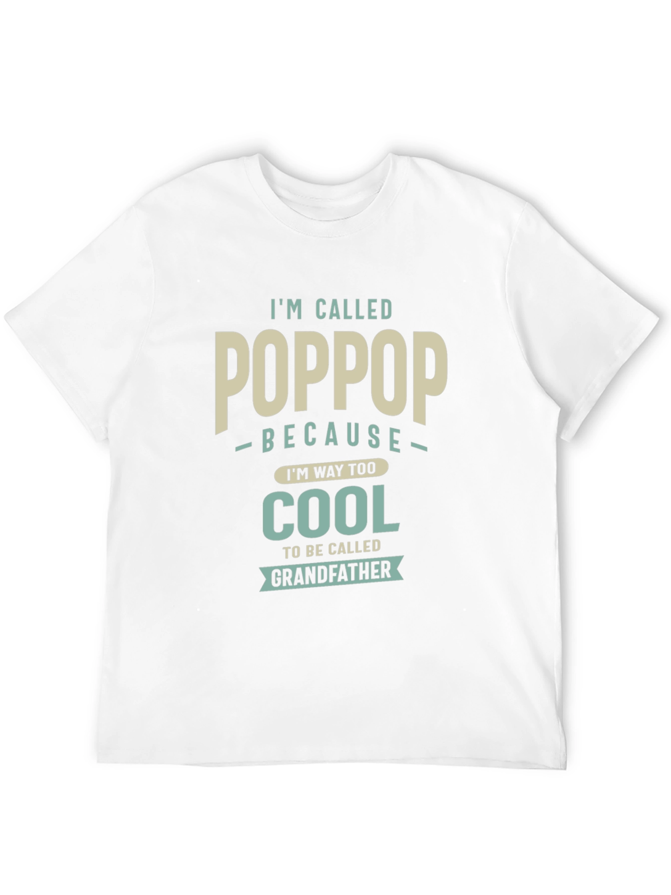Im Called Pop Pop T-Shirt - Cool Grandfather Tee