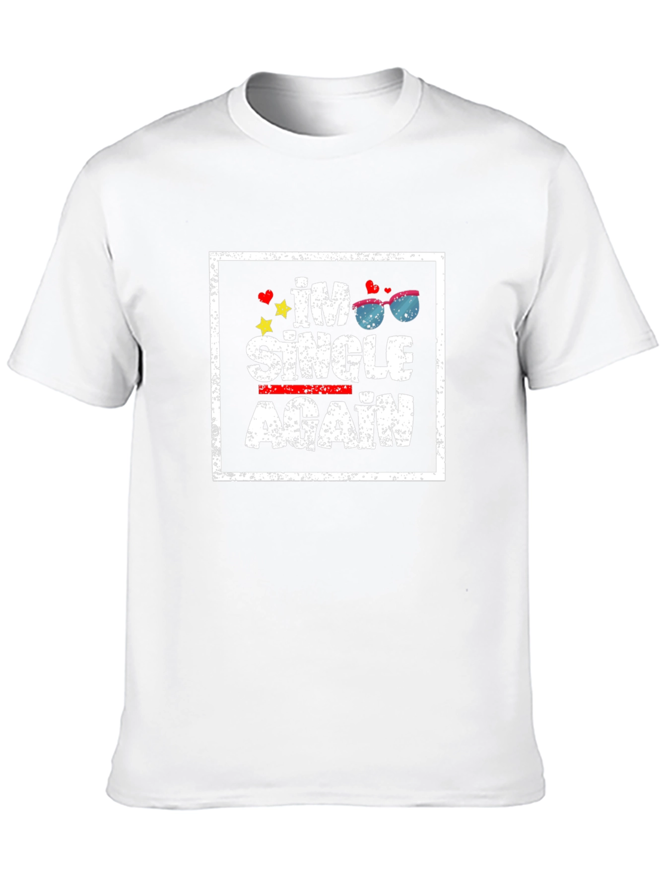 Im Single Again Graphic T-Shirt