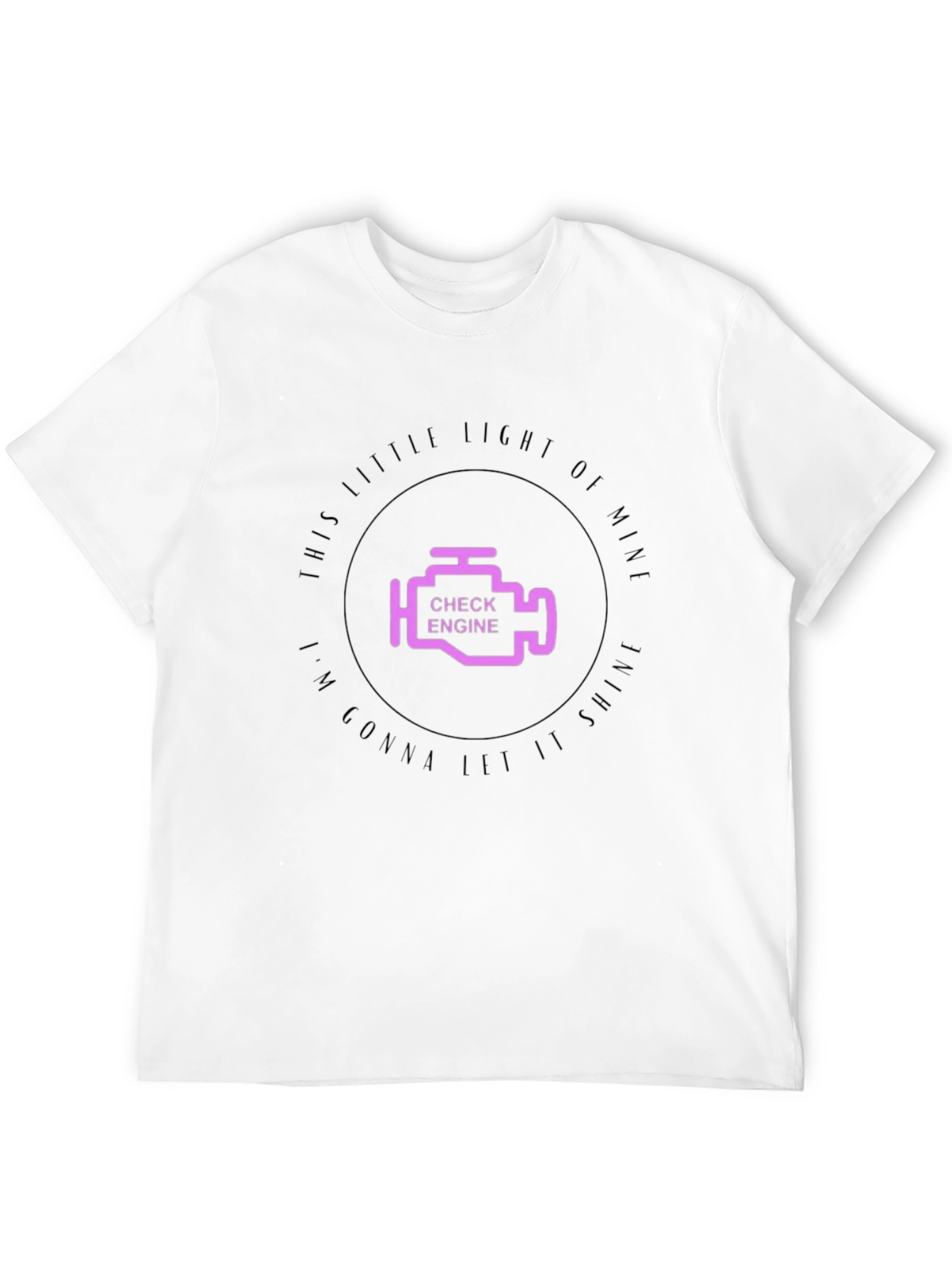Check Engine Light Humor T-Shirt