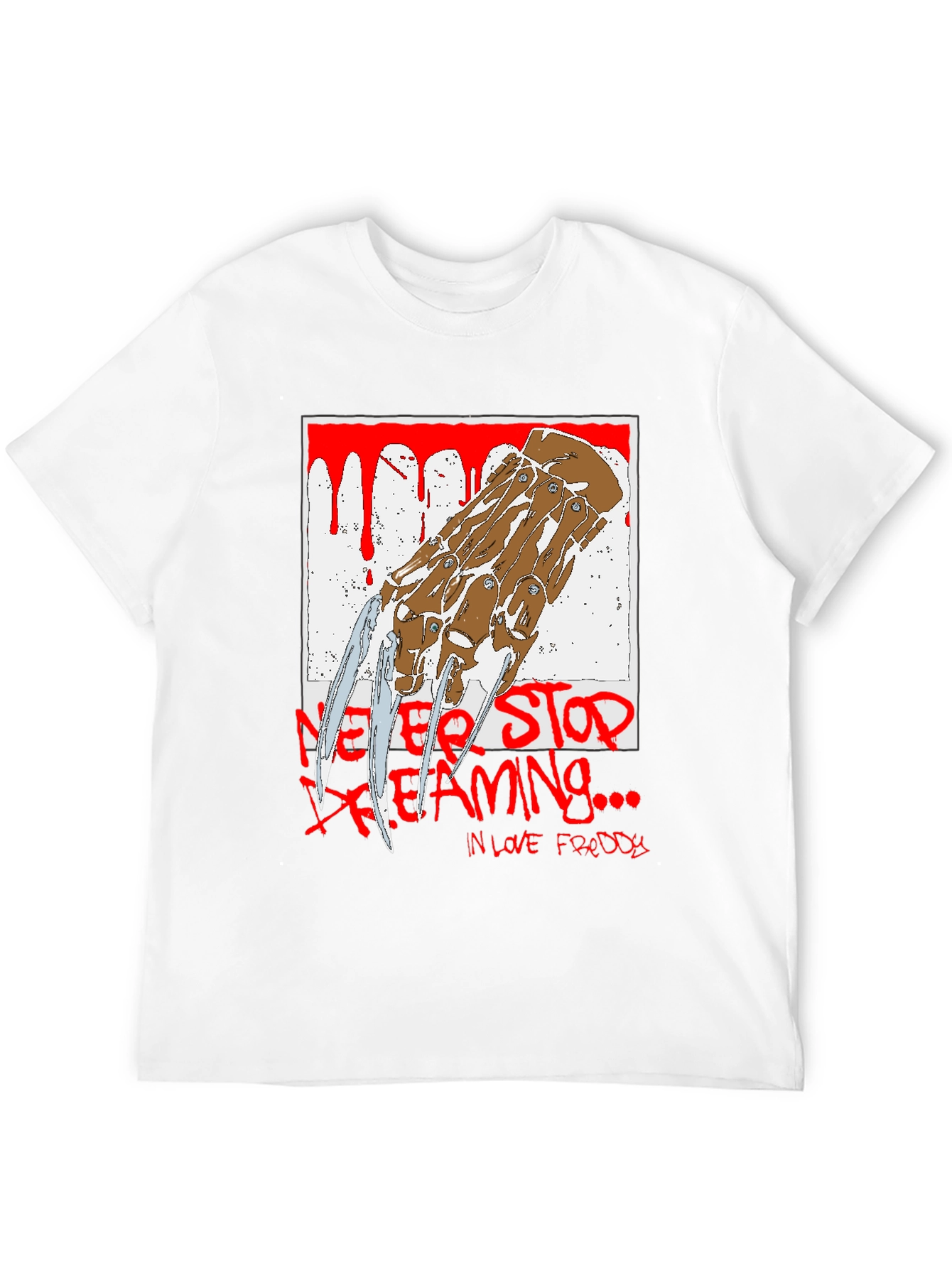 Never Stop Dreaming T-Shirt Freddy Krueger Horror
