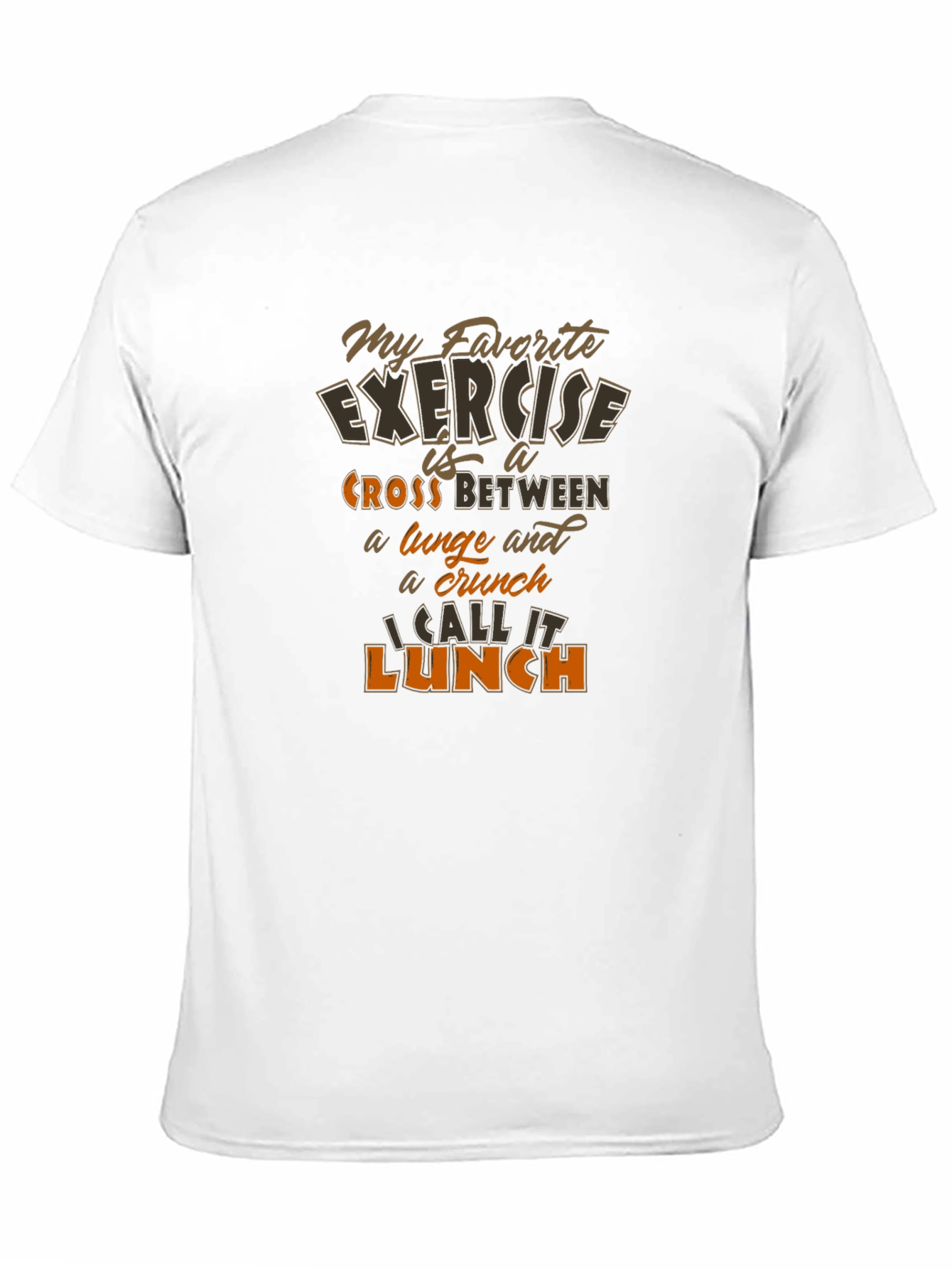 Funny Exercise Lunch T-Shirt - Workout Motivation Tee