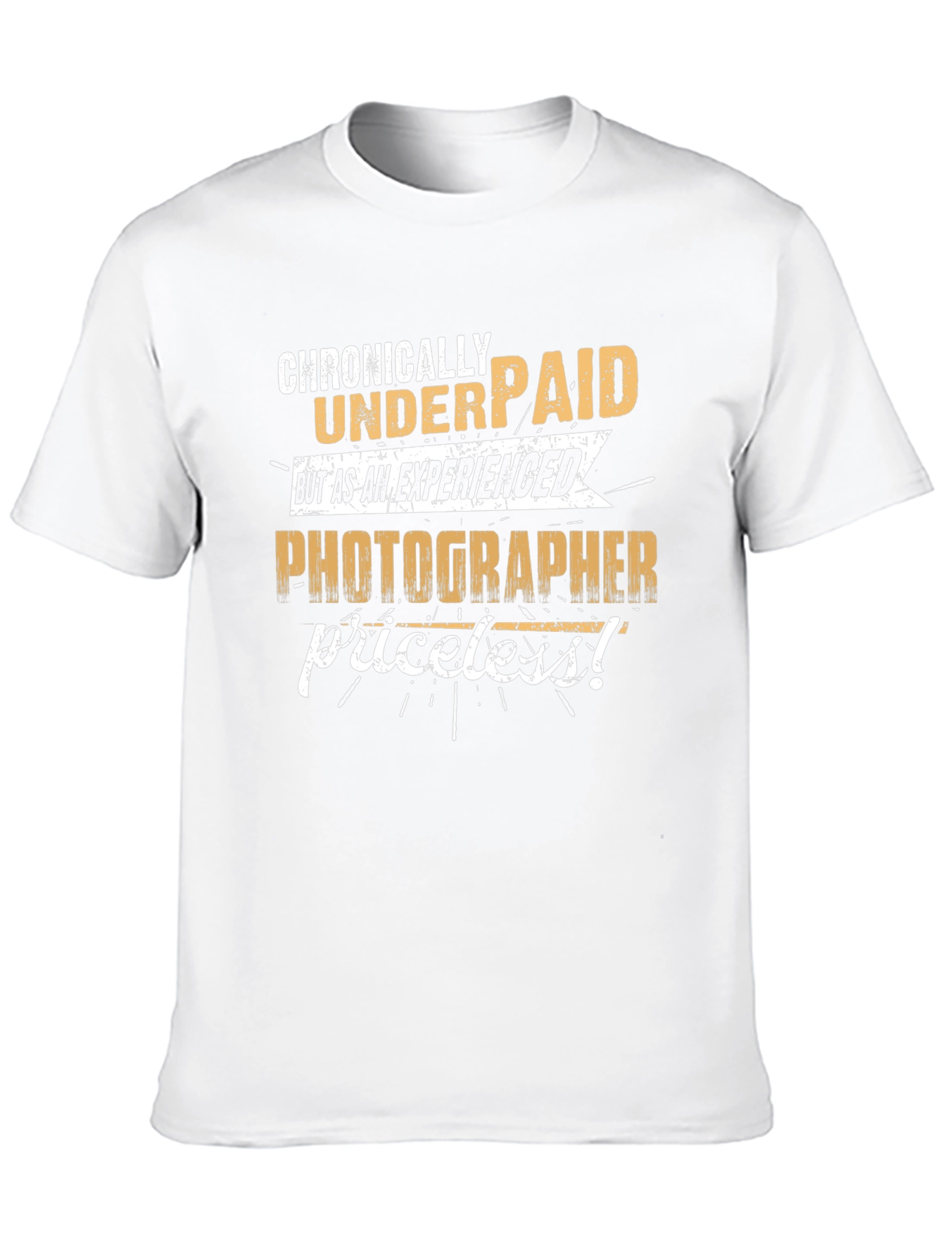 Chronically Underpaid Photographer T-Shirt