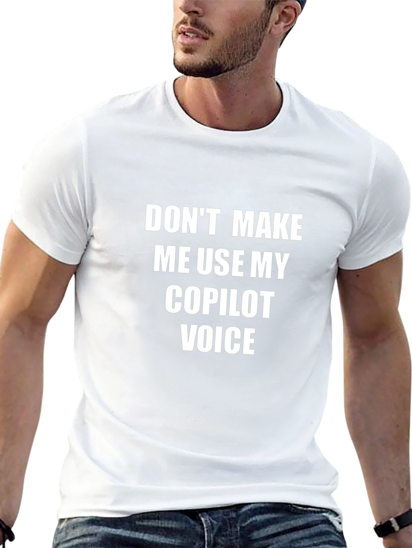 Funny Copilot Voice T-Shirt - Sarcastic Humor Tee