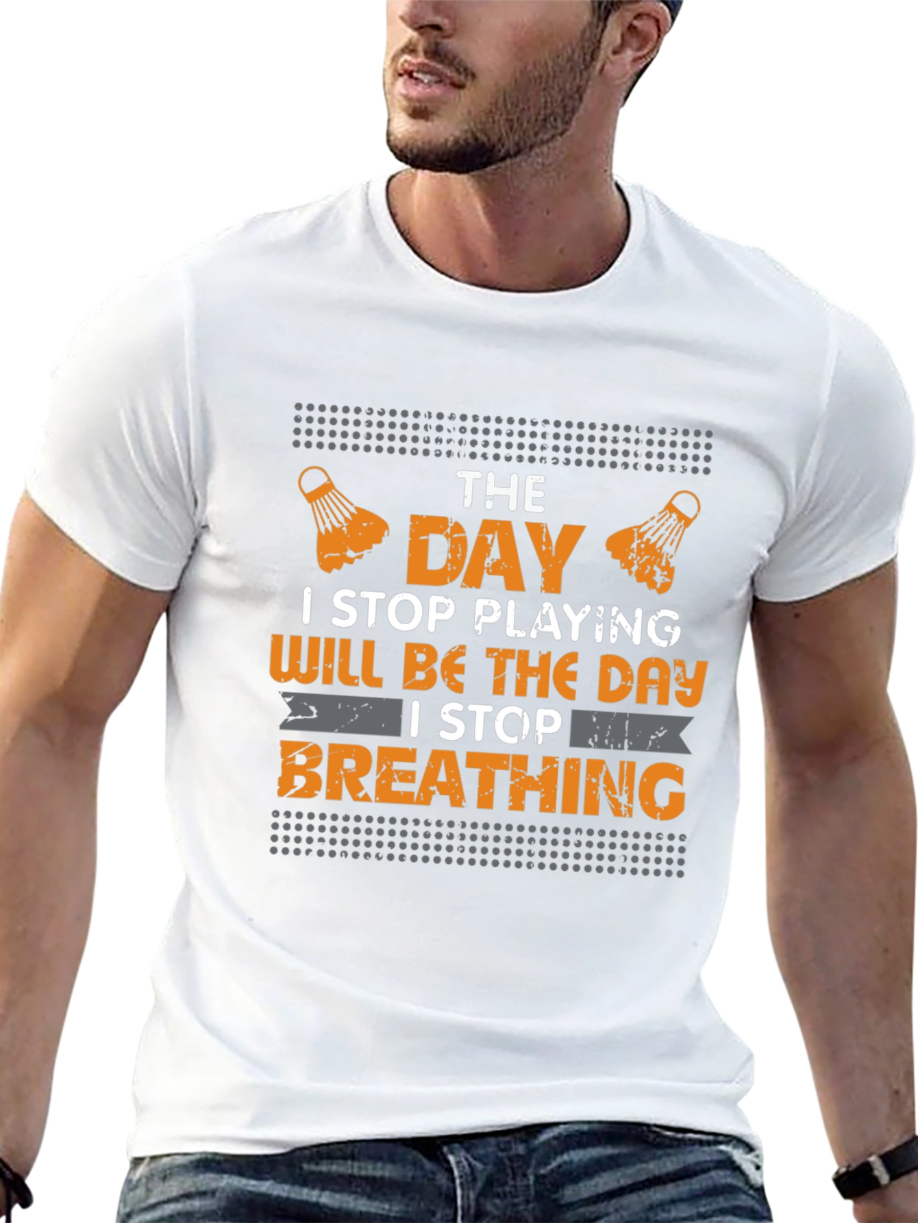 Badminton Lover T-Shirt - I Stop Breathing