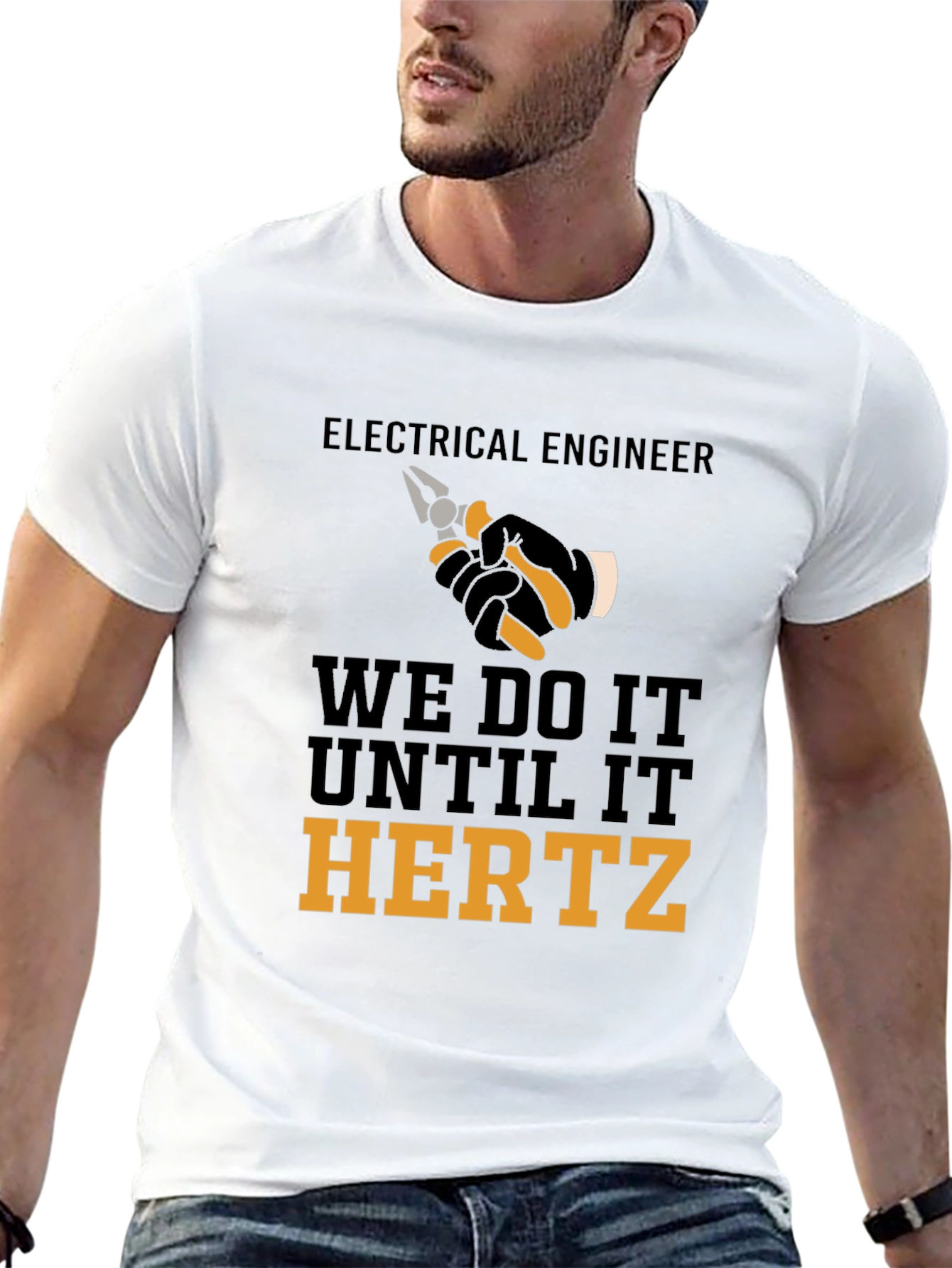 Electrical Engineer We Do It Until It Hertz T-Shirt