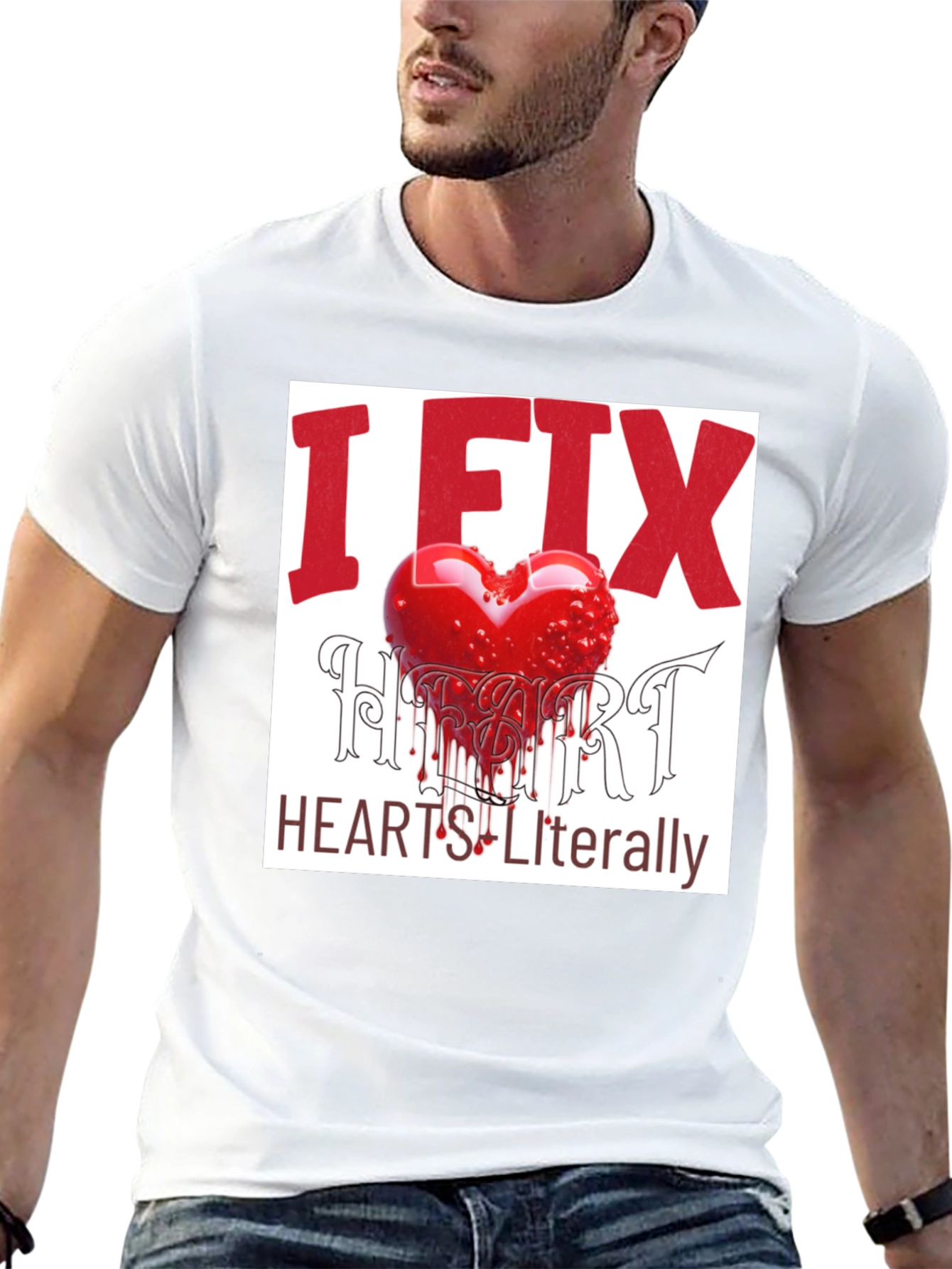 I Fix Hearts Literally Graphic Tee