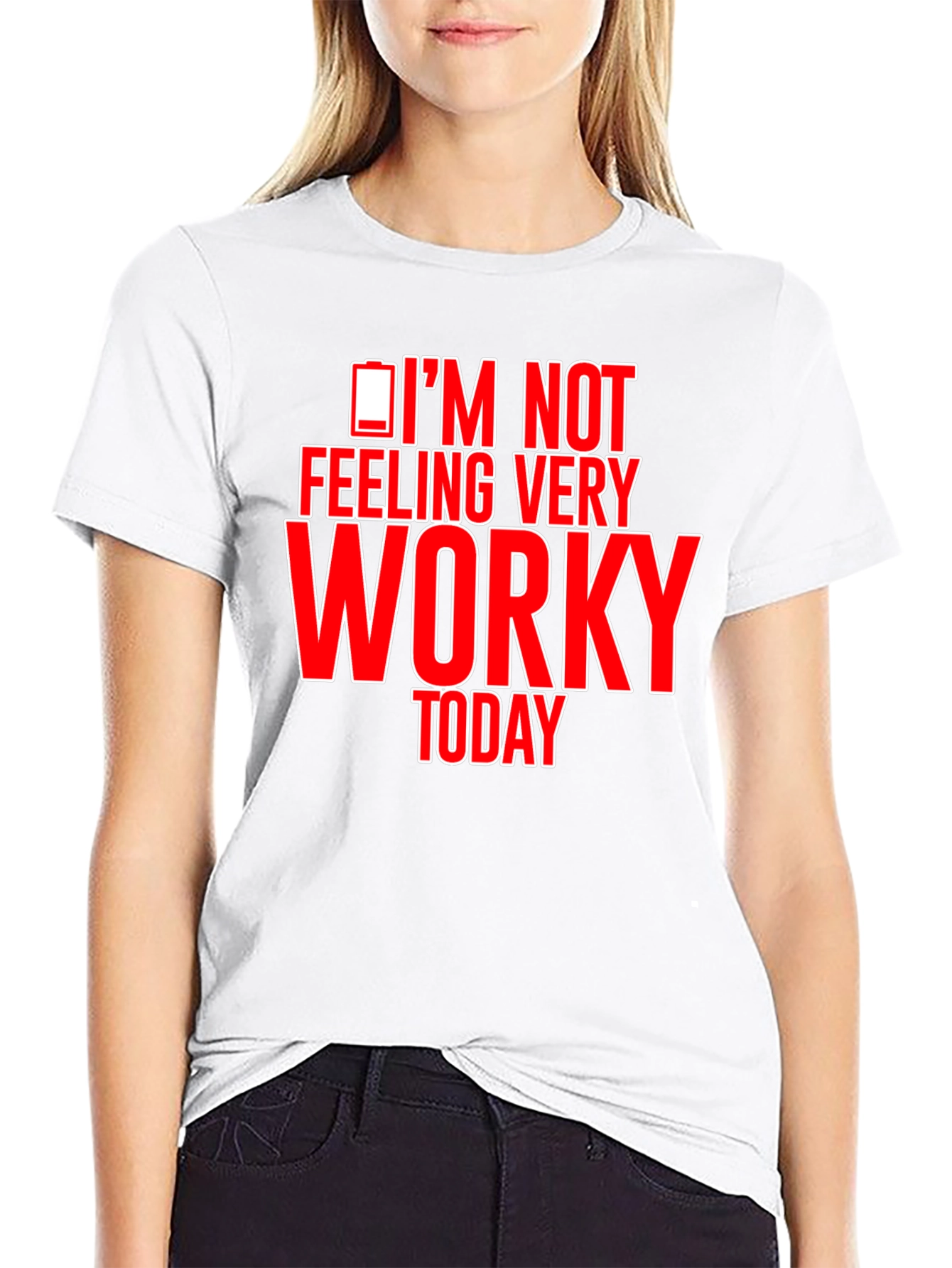 Im Not Feeling Very Worky Today Funny T-Shirt