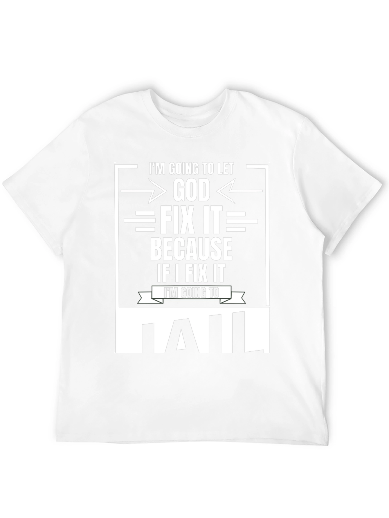Im Going to Let God Fix It T-Shirt