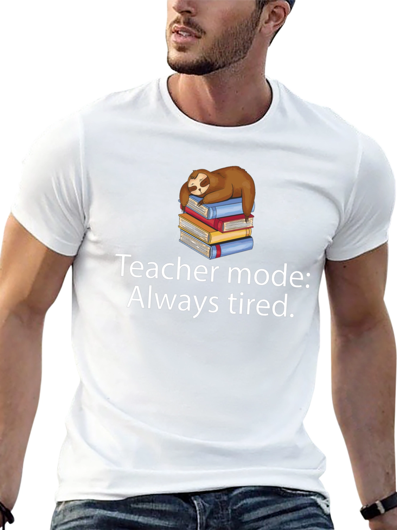 Teacher Mode Always Tired Sloth Graphic Tee