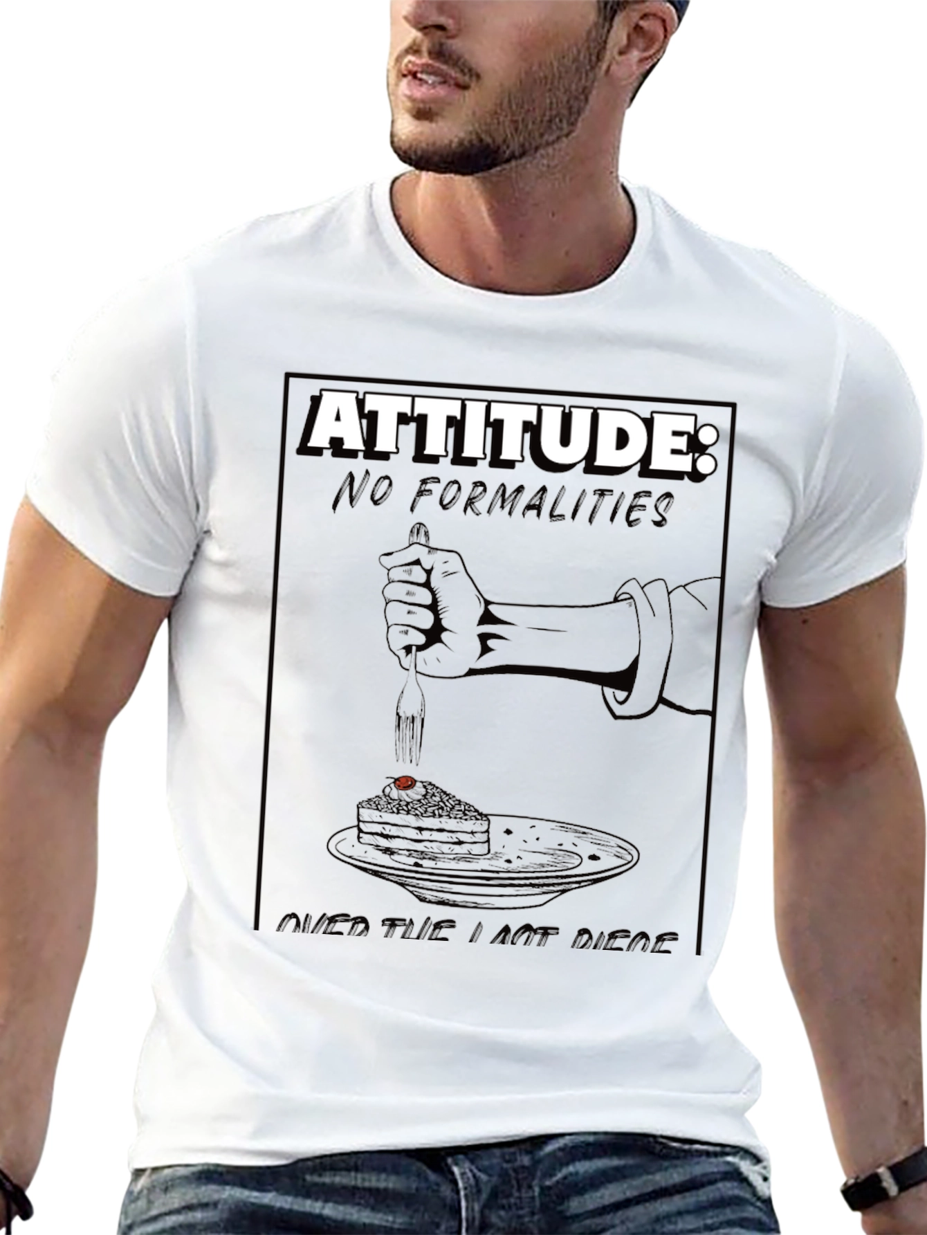Attitude T-Shirt: No Formalities Cake Design