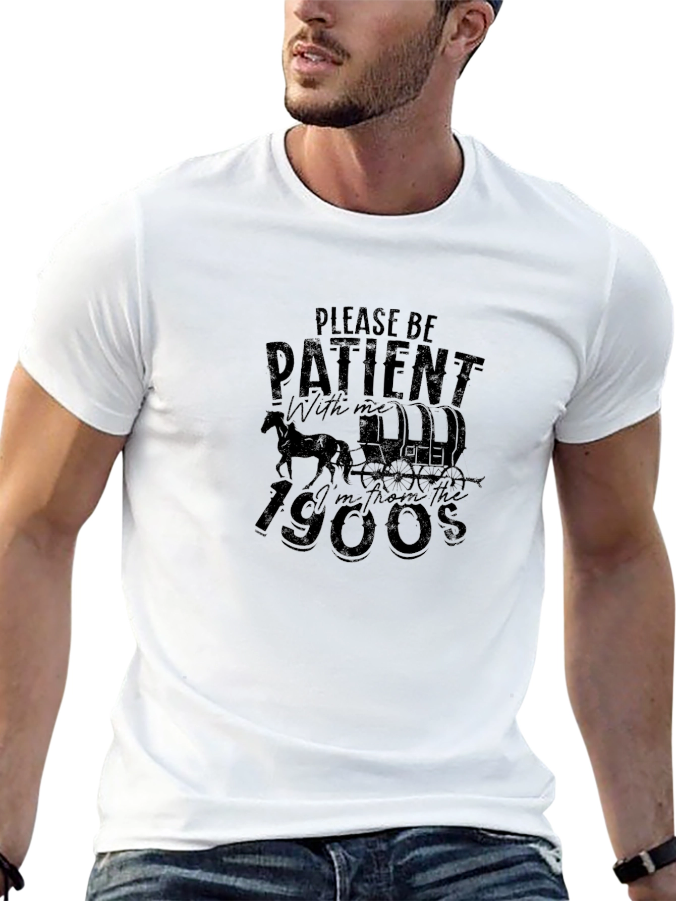 Funny Please Be Patient 1900s T-Shirt