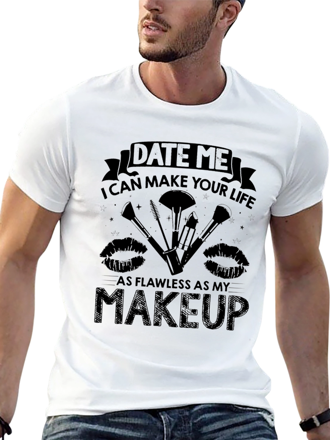Date Me Makeup T-Shirt - Flawless Life