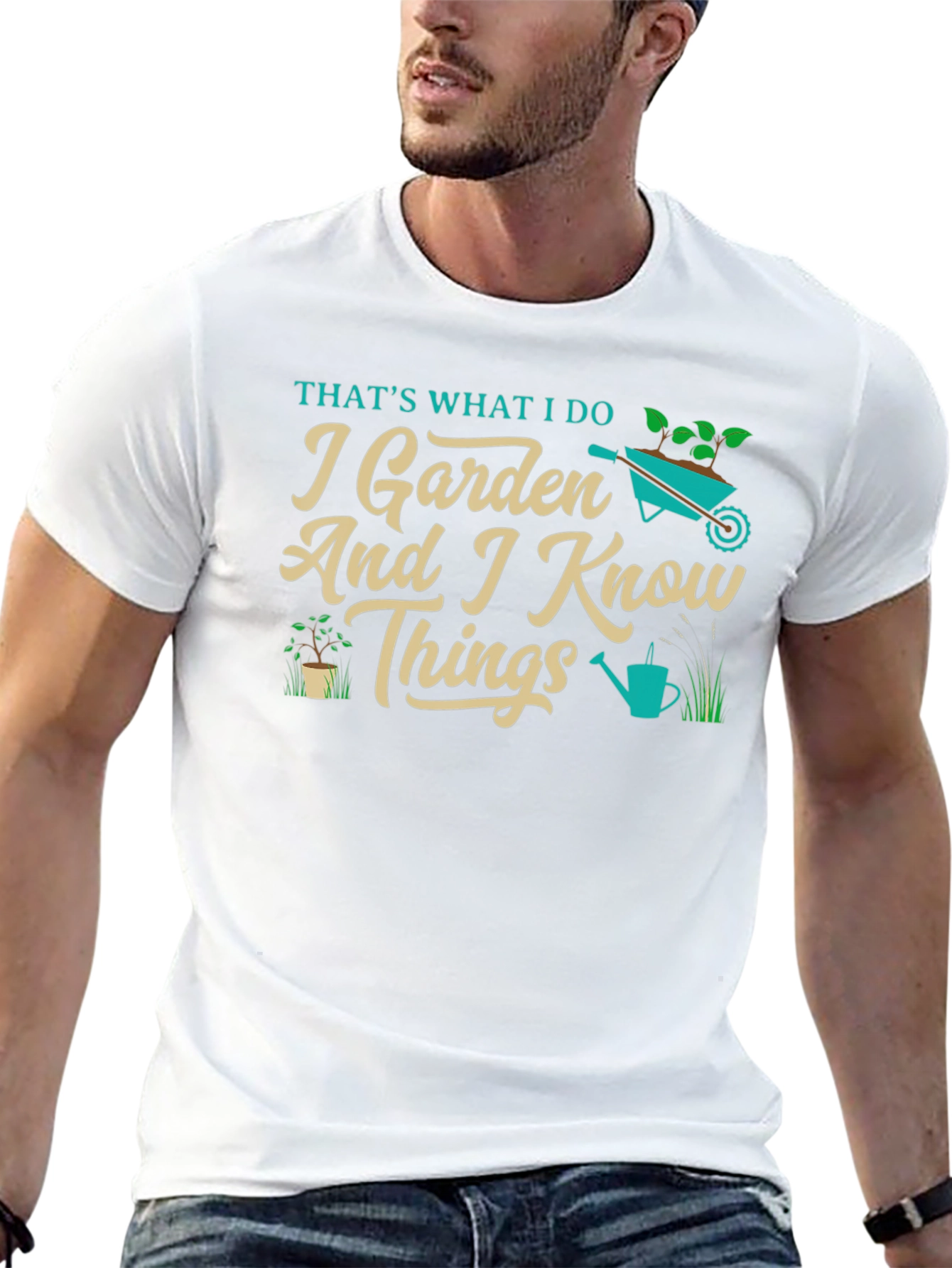 I Garden And I Know Things T-Shirt