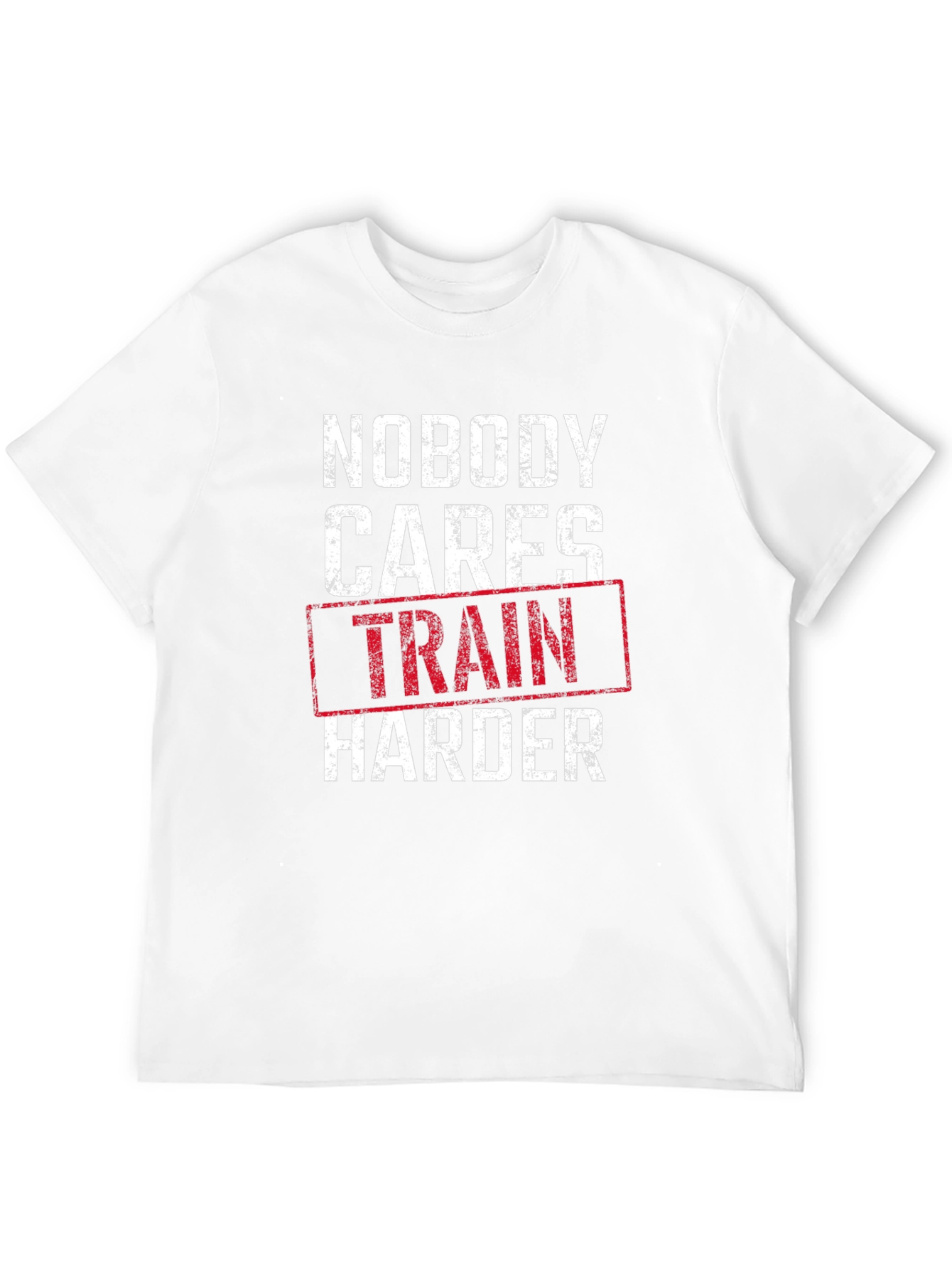 Nobody Cares Train Harder Graphic Tee