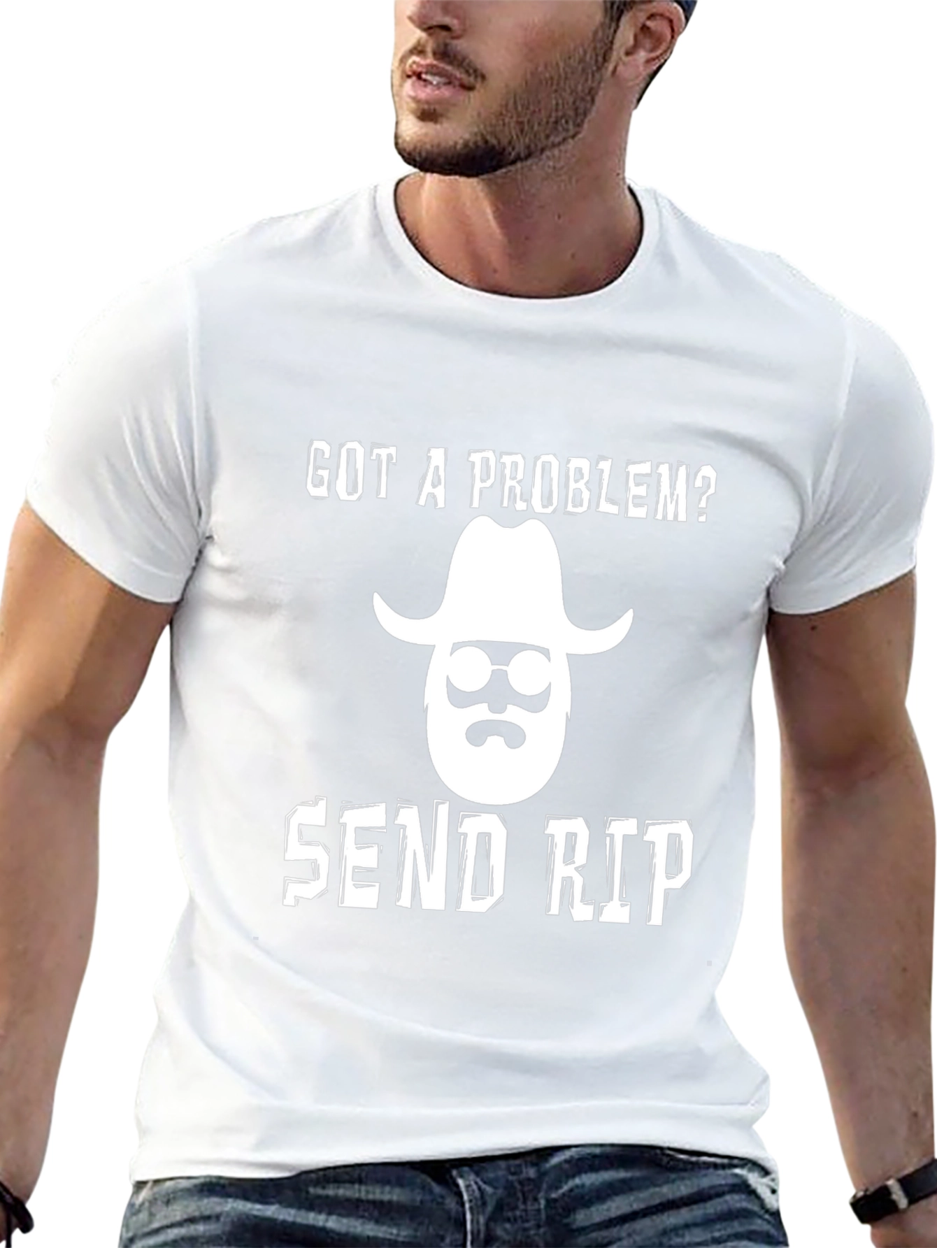 Got a Problem? Send Rip T-Shirt