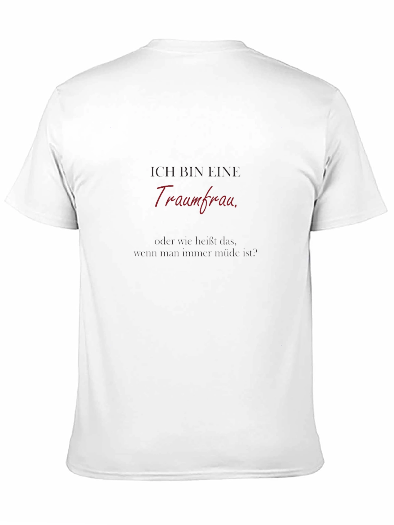I Am A Dream Woman Black T-Shirt