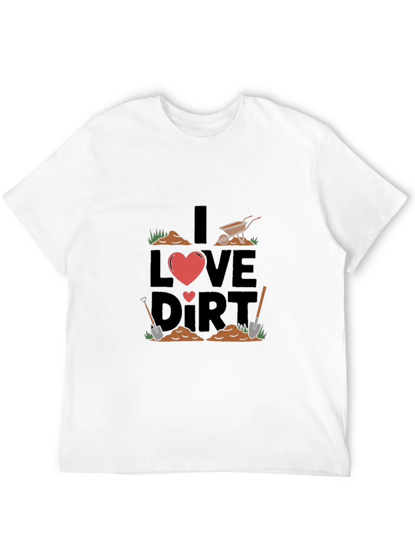 I Love Dirt Gardening T-Shirt - Black