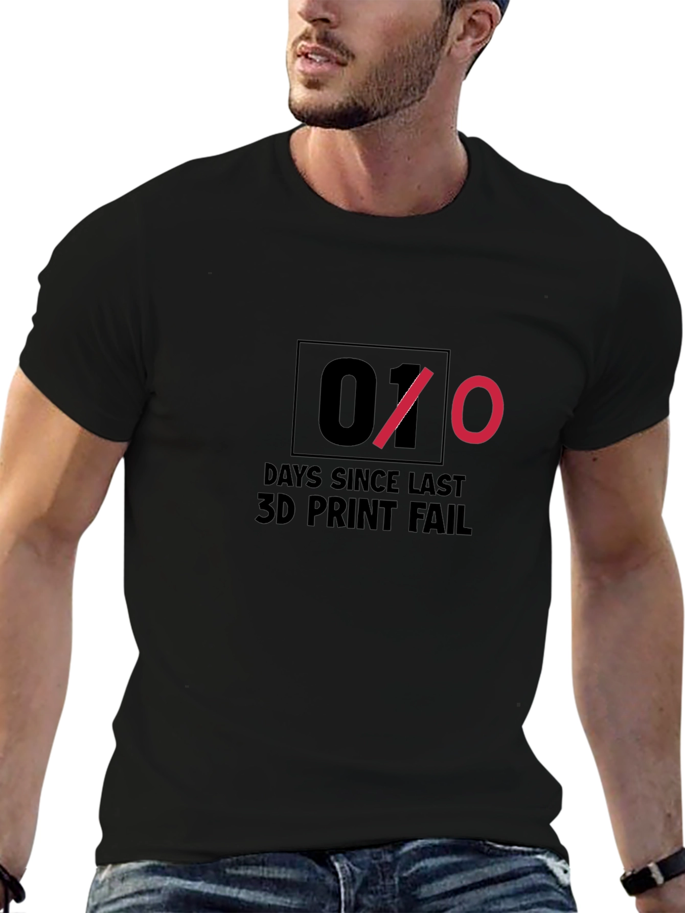 Days Since Last 3D Print Fail T-Shirt
