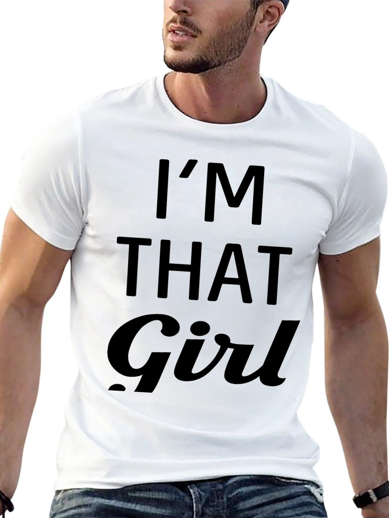 Im That Girl Graphic Tee - Bold Statement T-Shirt