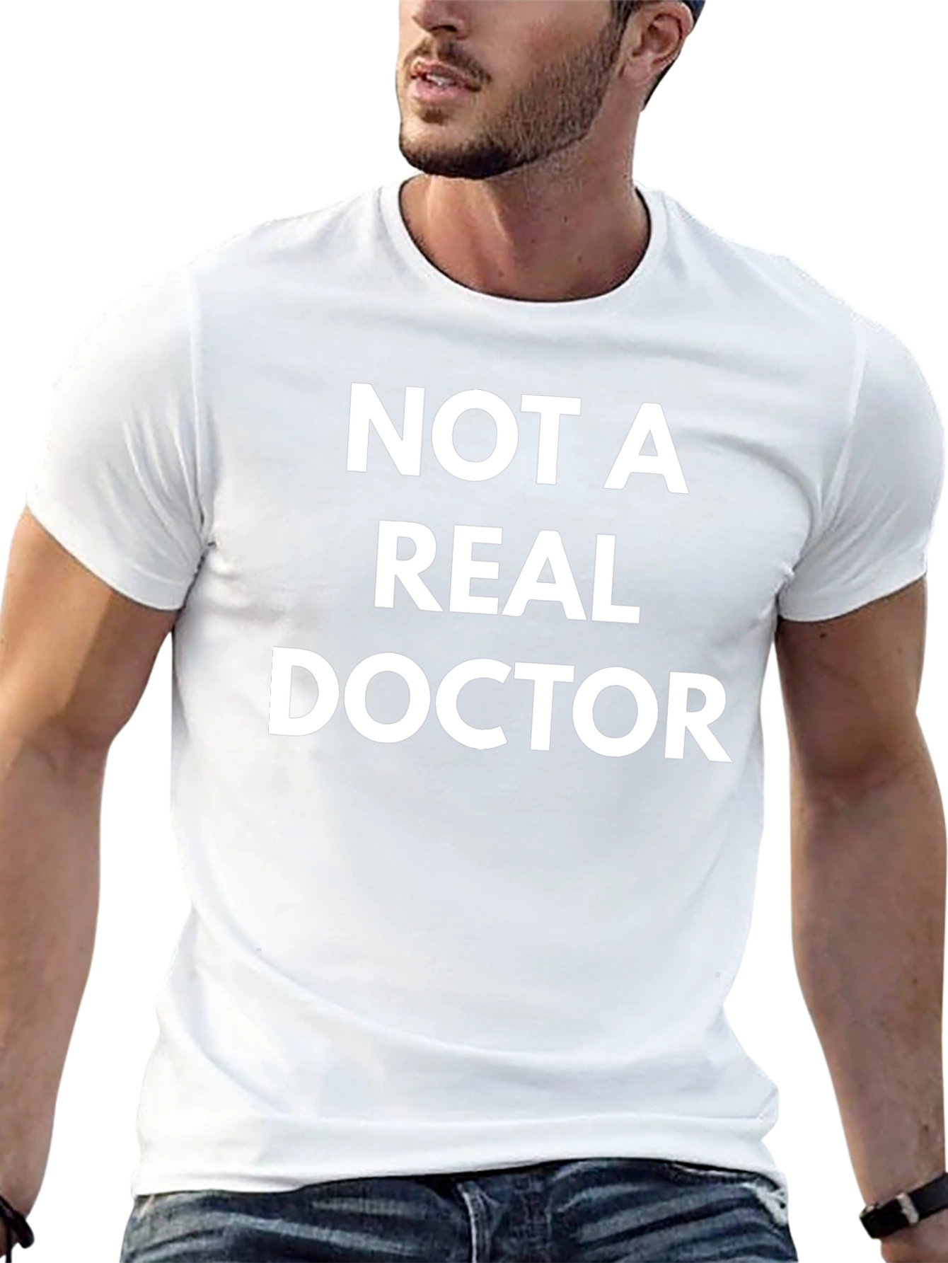 Not A Real Doctor Funny T-Shirt