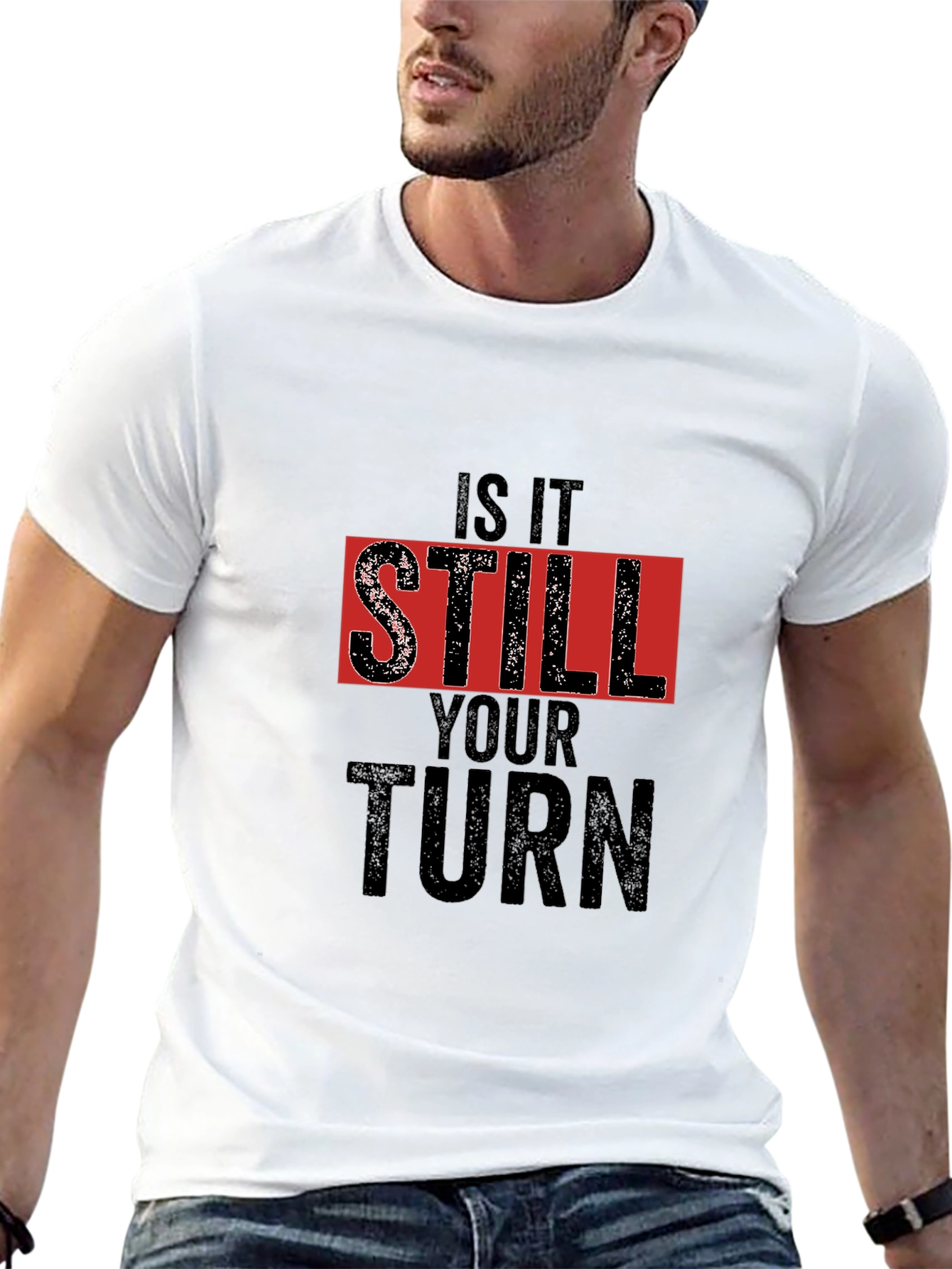 Is It Still Your Turn Black Graphic Tee
