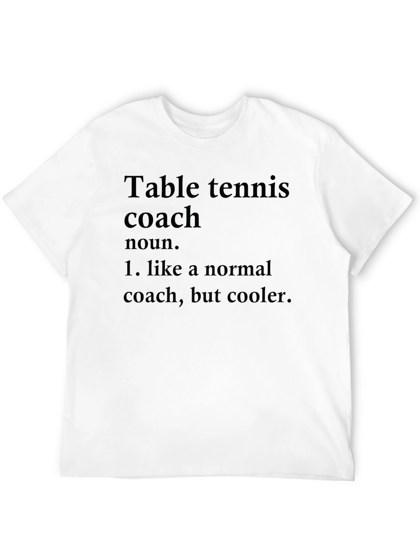 Table Tennis Coach Black T-Shirt - Cool Definition Tee