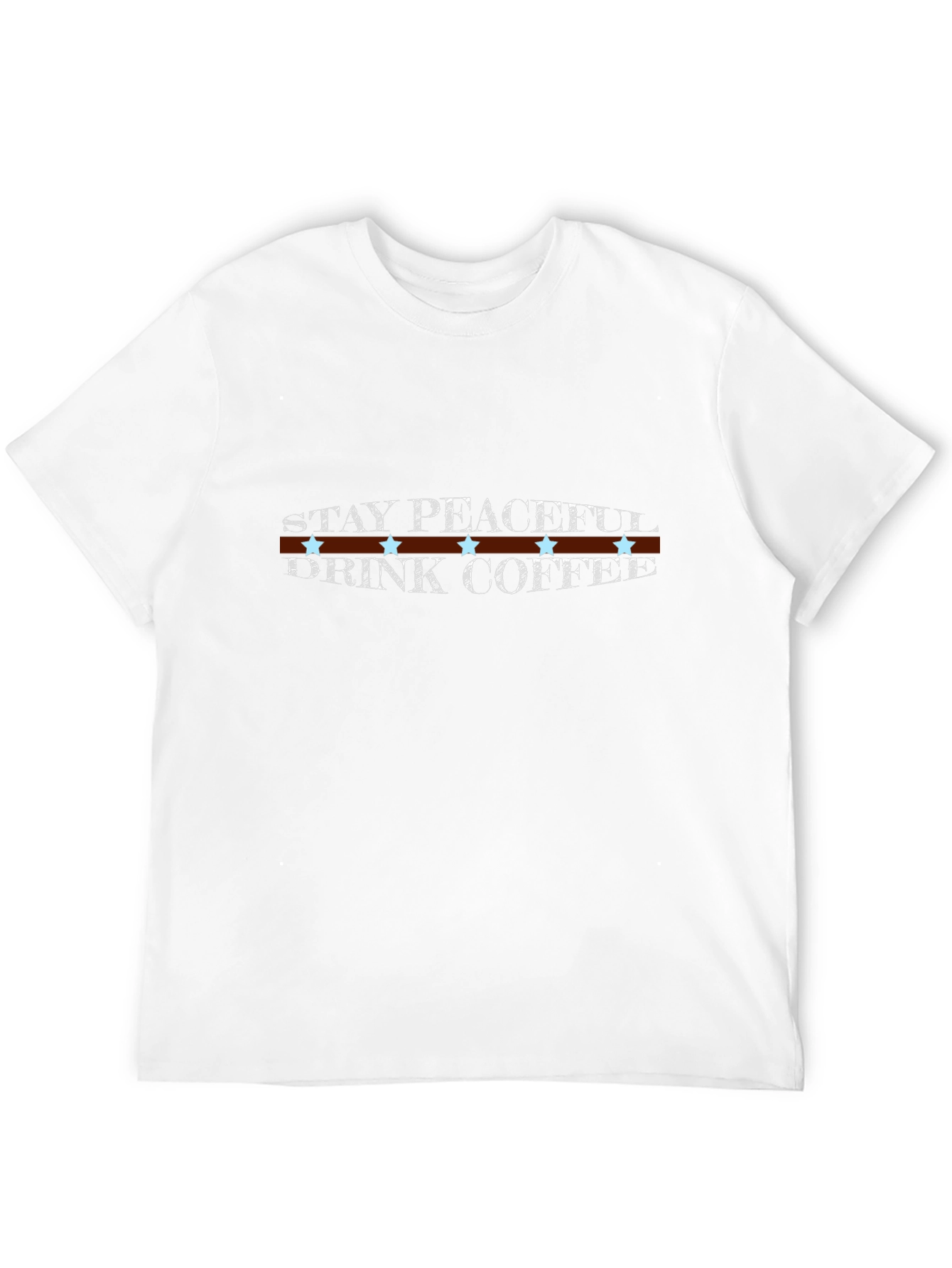 Stay Peaceful Drink Coffee T-Shirt