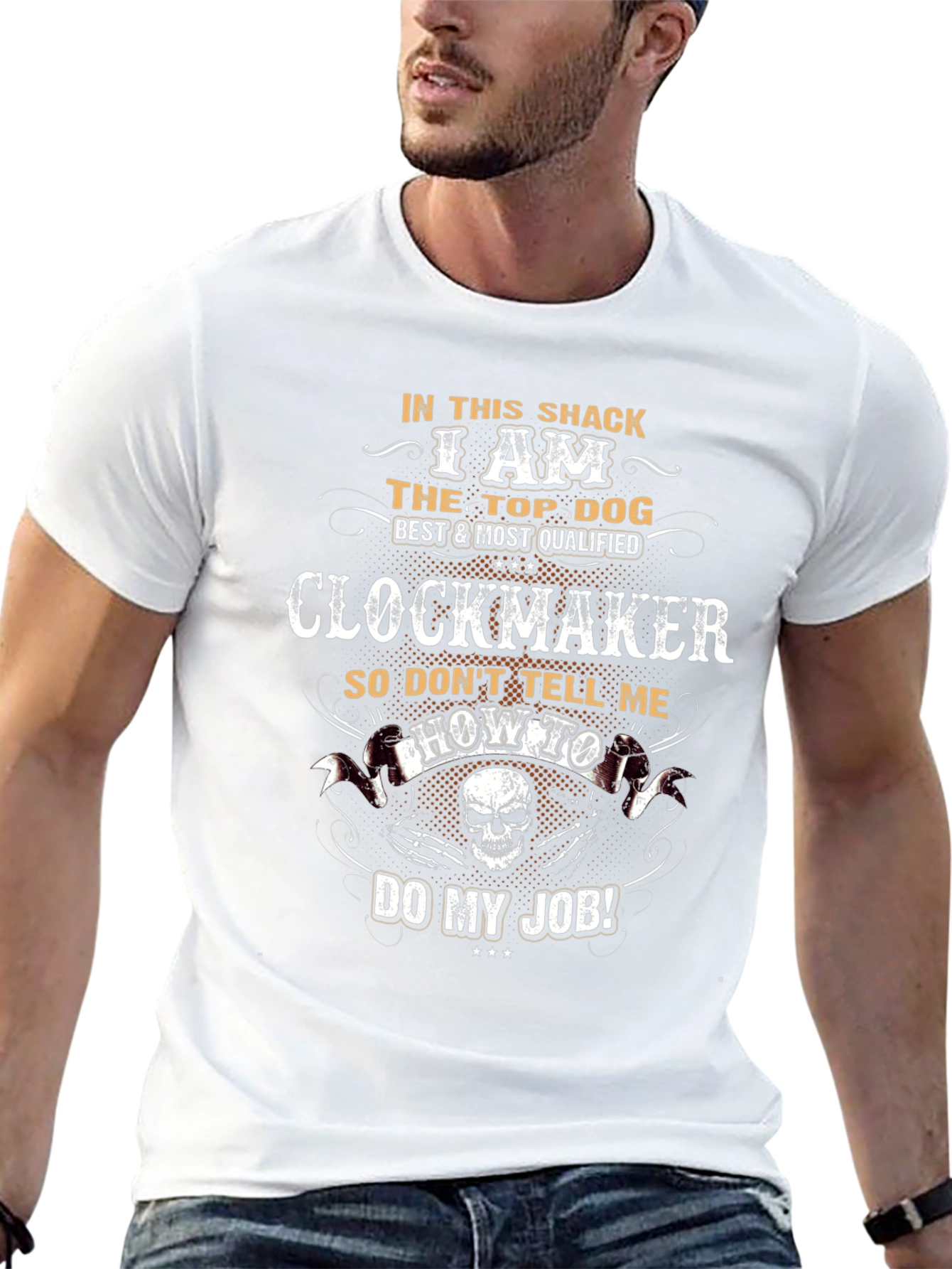 Clockmaker T-Shirt: Top Dog Best & Most Qualified