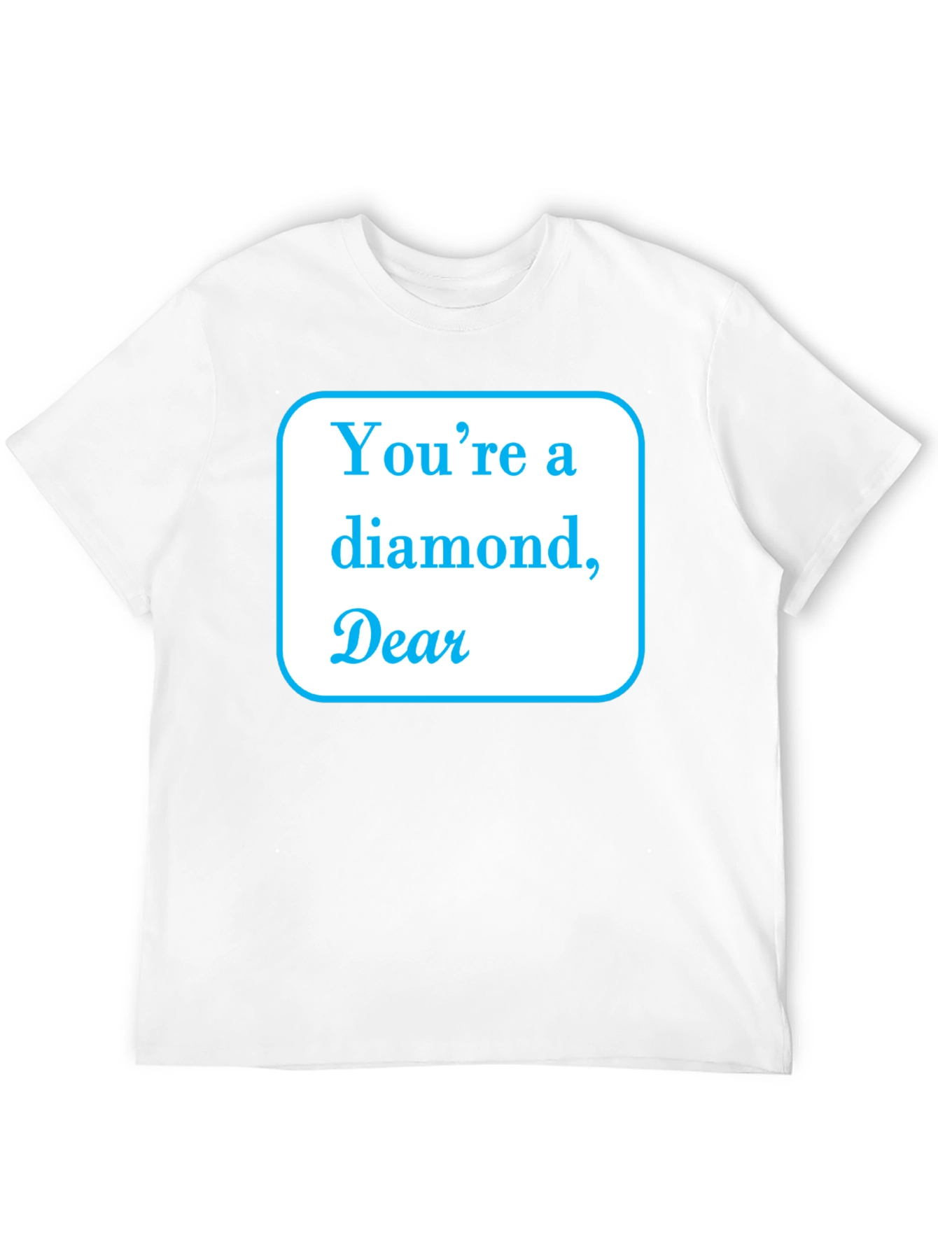 Youre a Diamond Dear Black T-Shirt