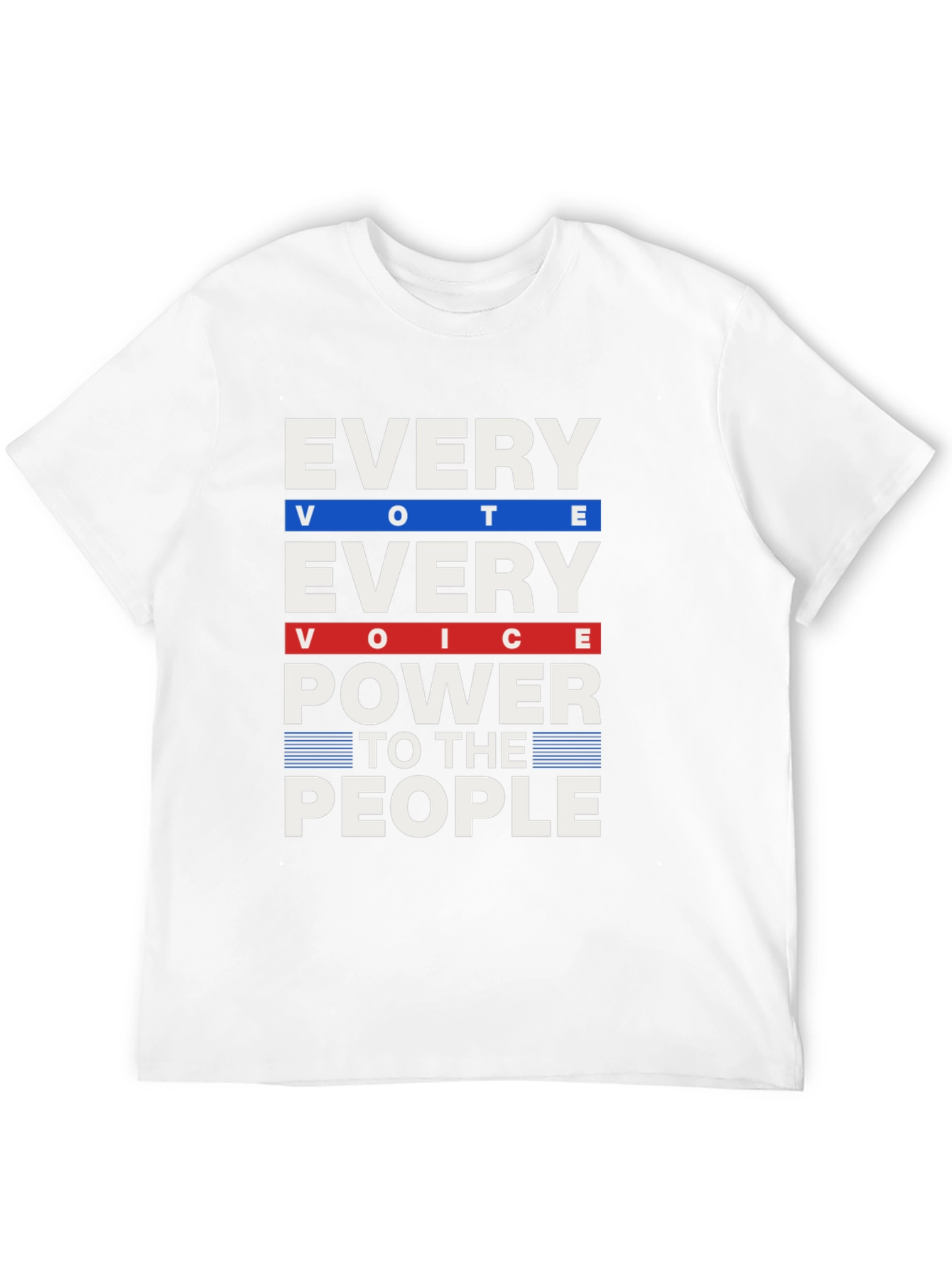 Every Vote Every Voice Power to the People T-Shirt