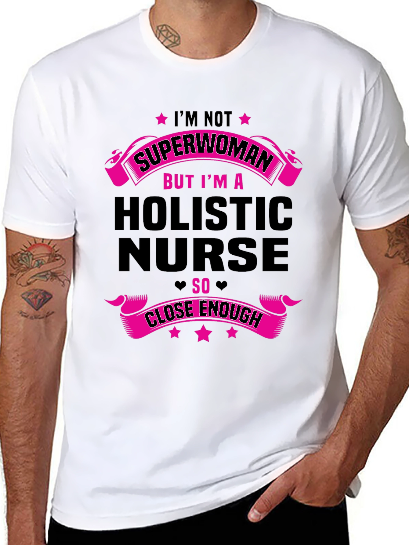 Holistic Nurse T-Shirt - Superwoman Close Enough