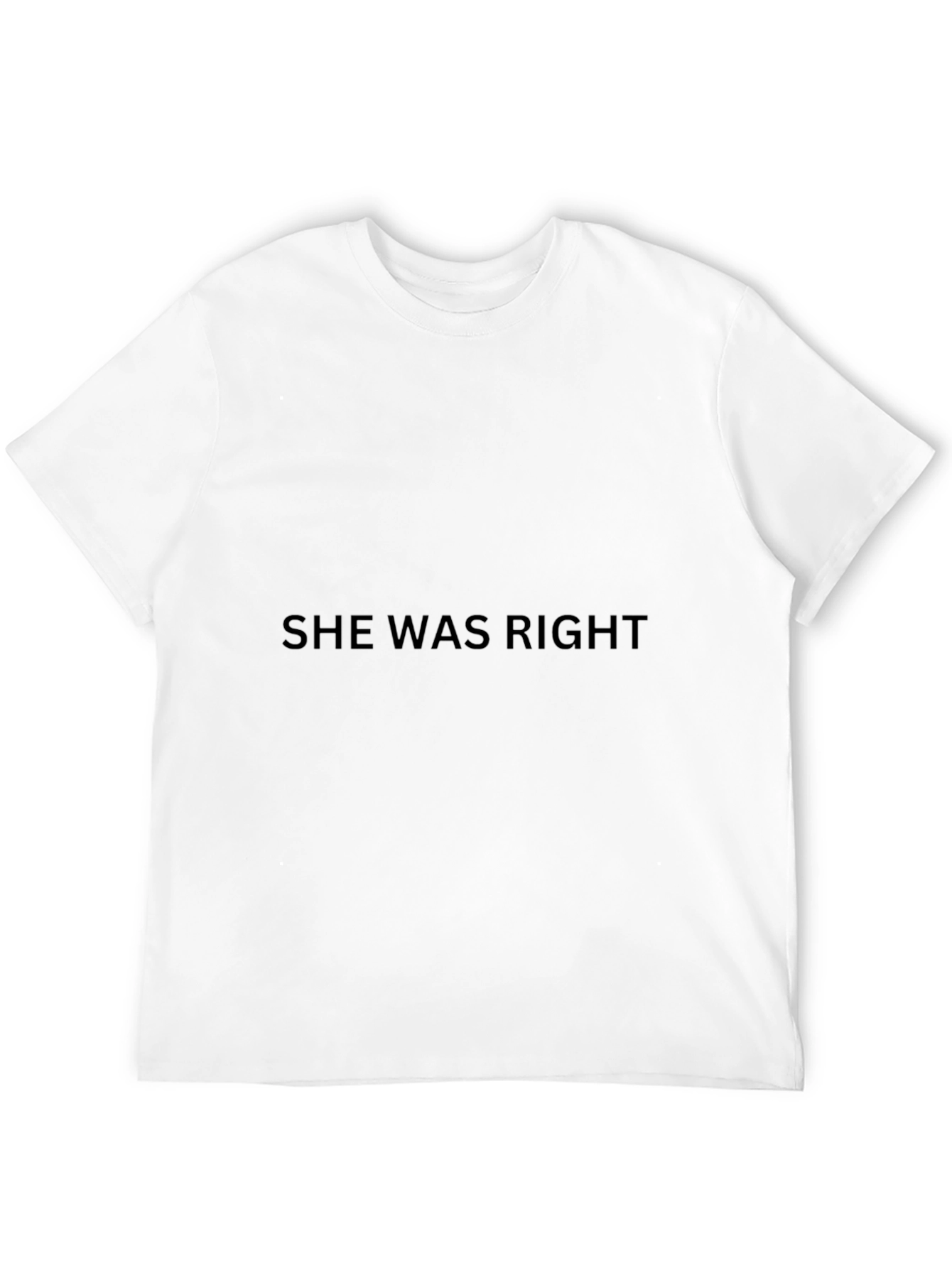 She Was Right Black T-Shirt