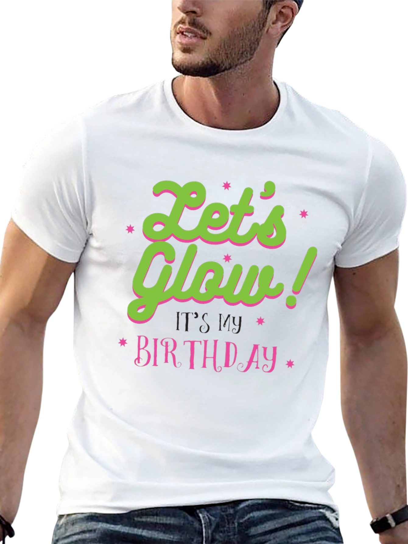 Lets Glow Birthday T-Shirt