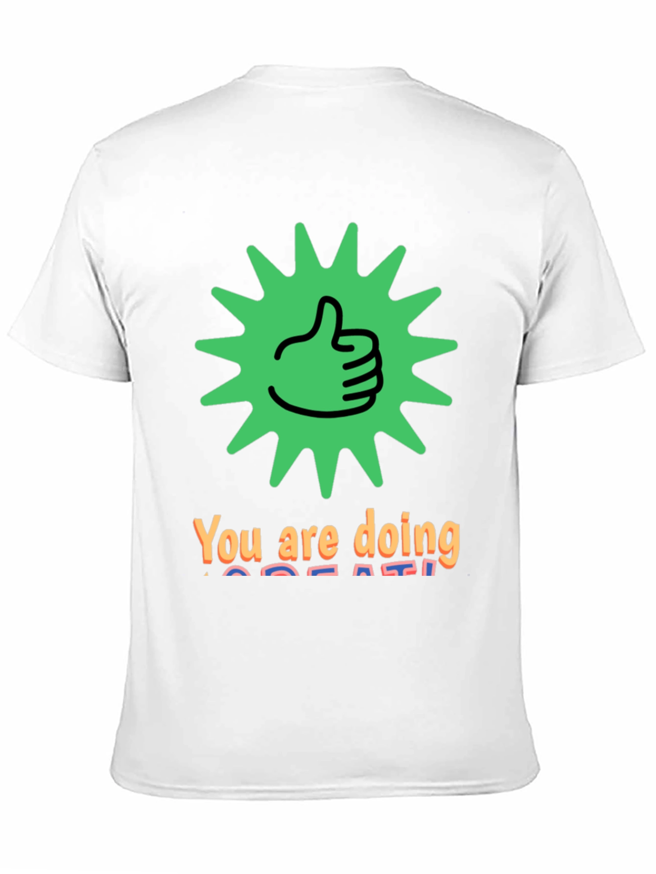 You Are Doing Great Graphic Tee