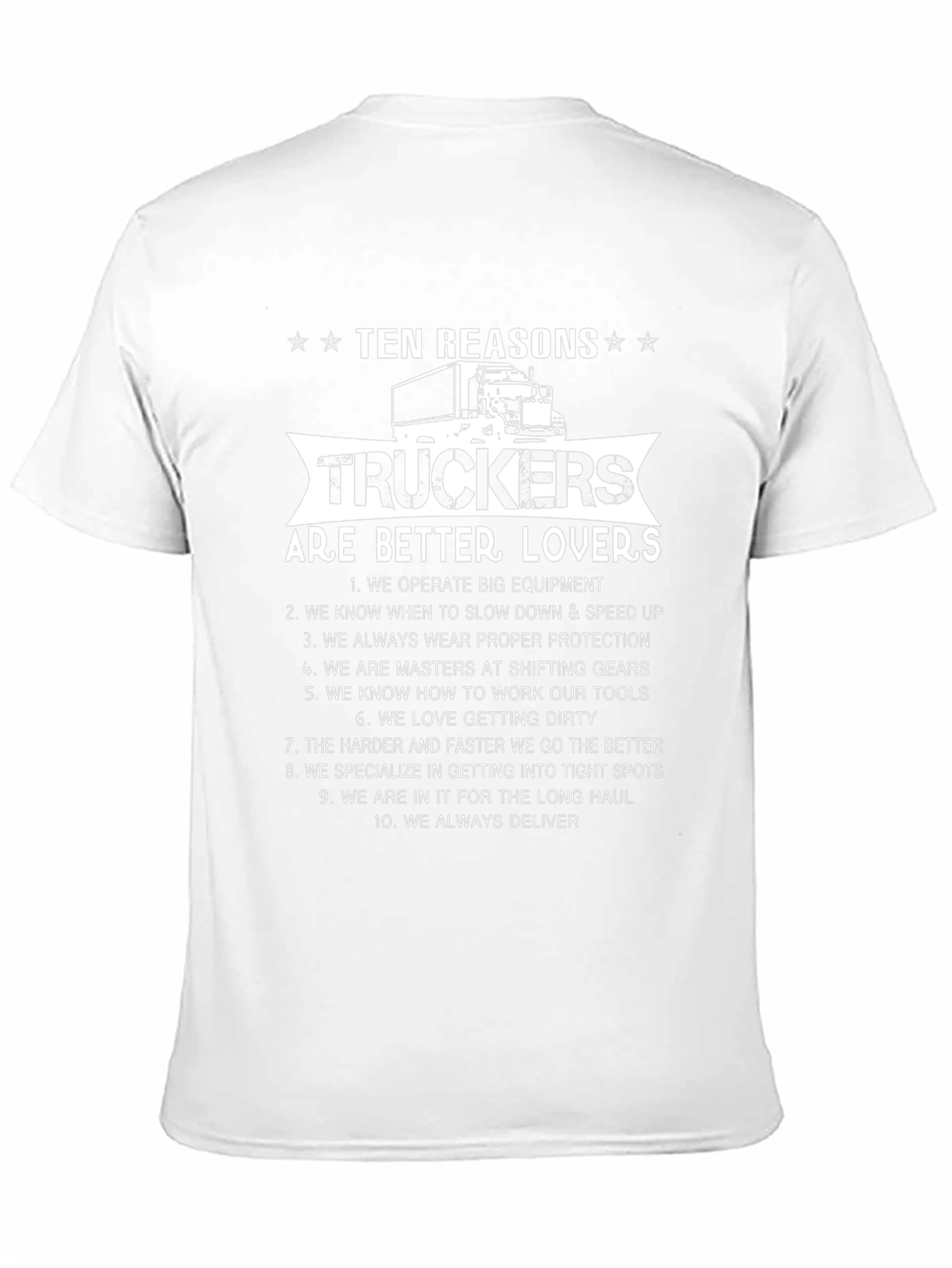 Truckers Are Better Lovers Graphic Tee