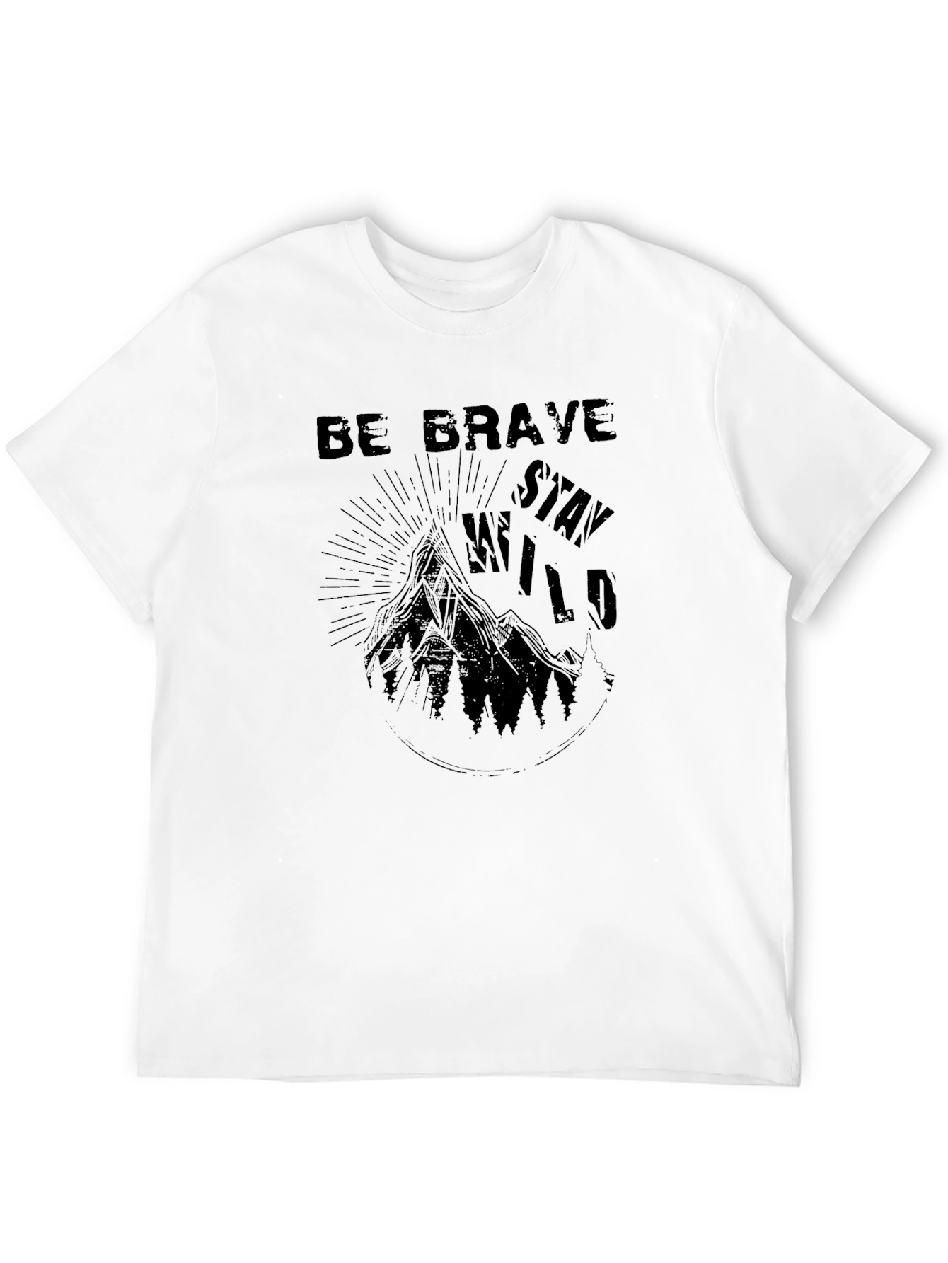 Be Brave Stay Wild Graphic T-Shirt for Men
