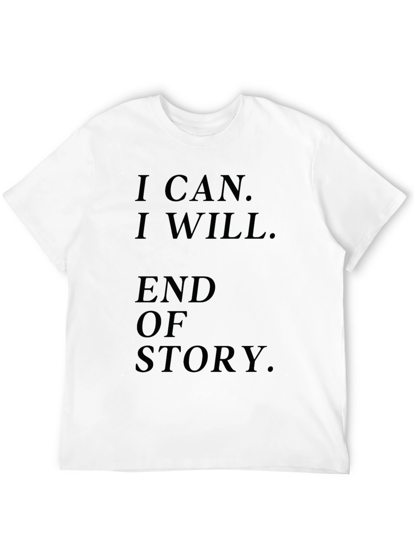Motivational I Can I Will Black T-Shirt