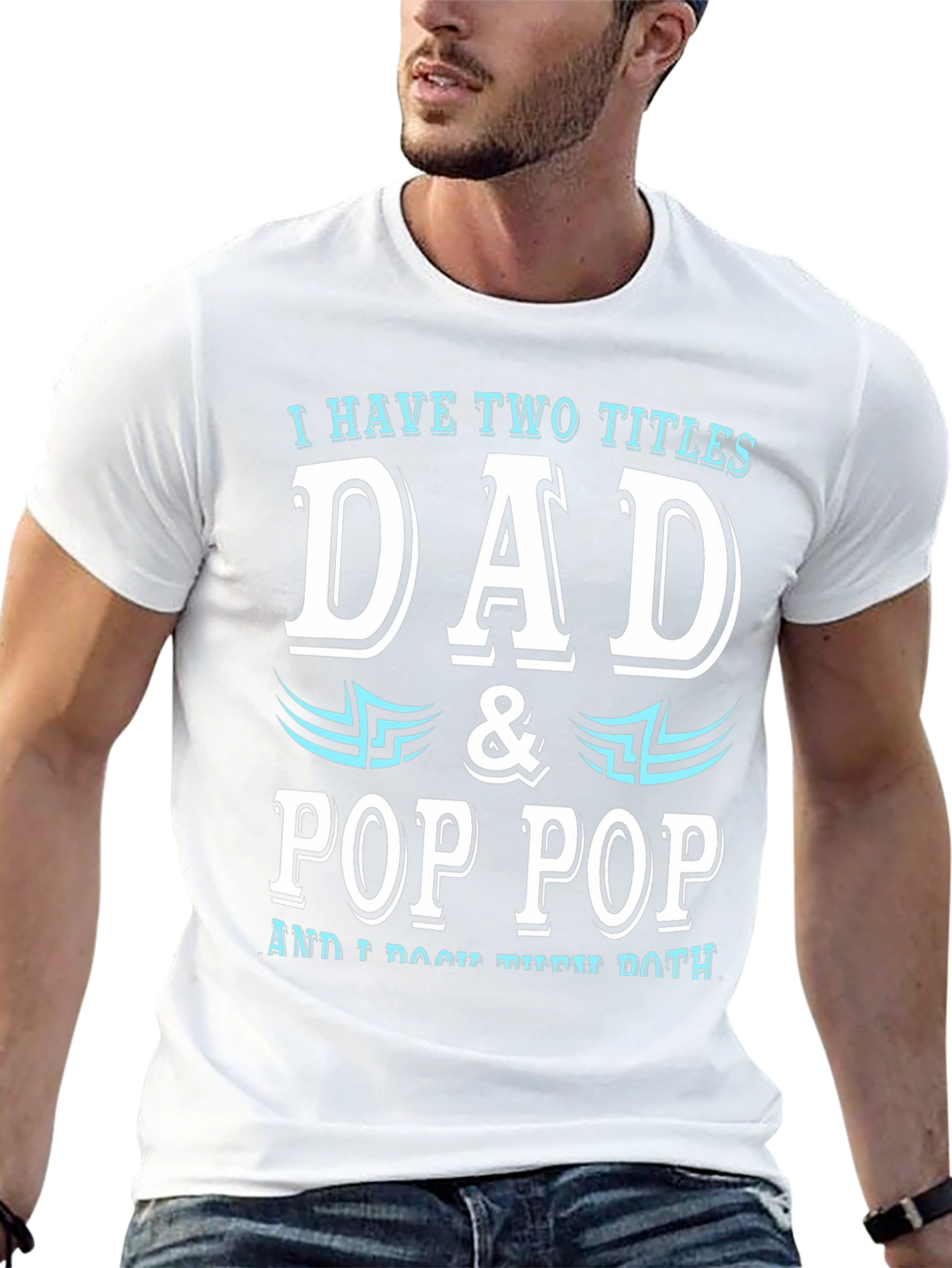Dad & Pop Pop T-Shirt - Two Titles