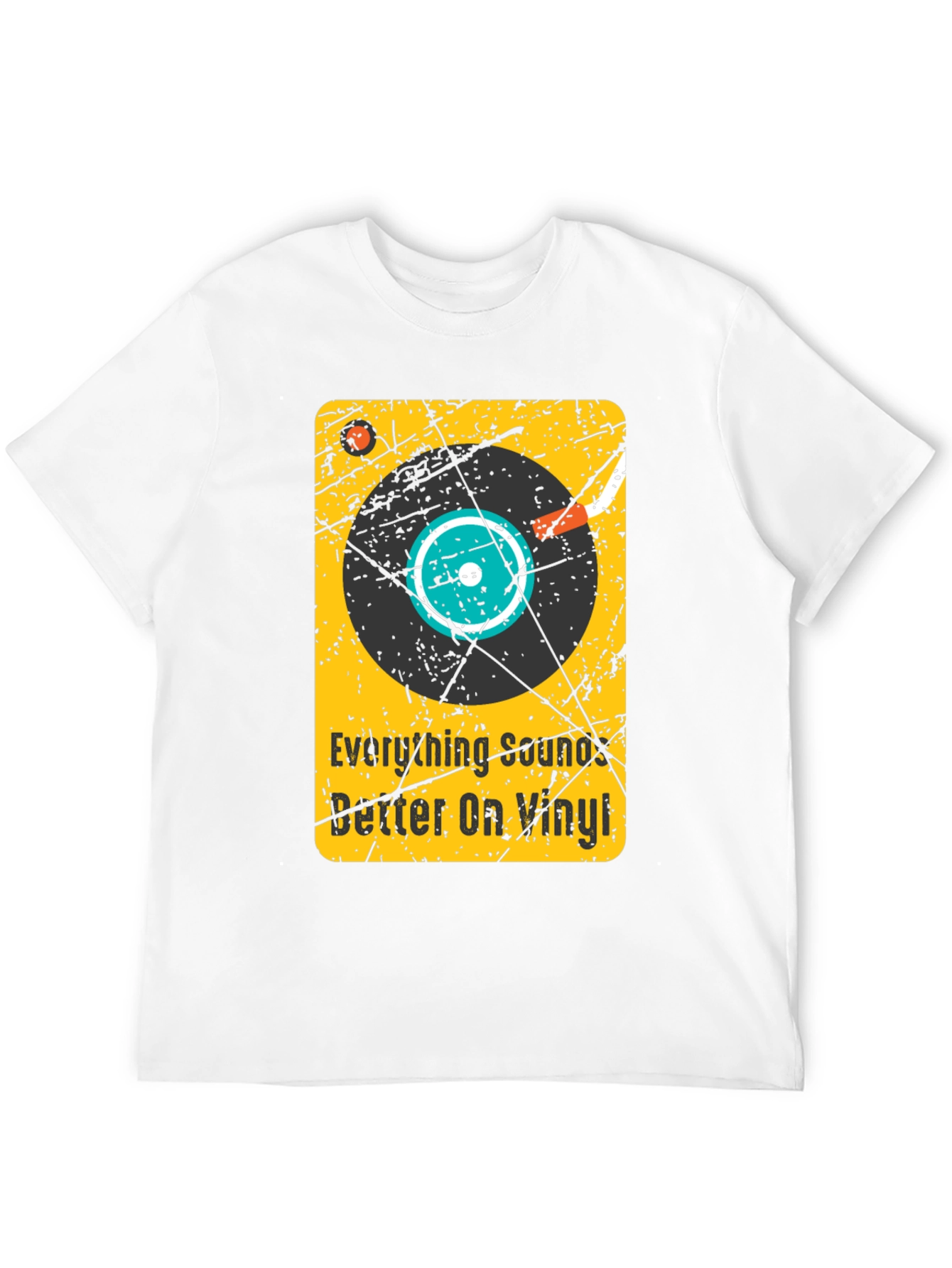 Everything Sounds Better On Vinyl T-Shirt