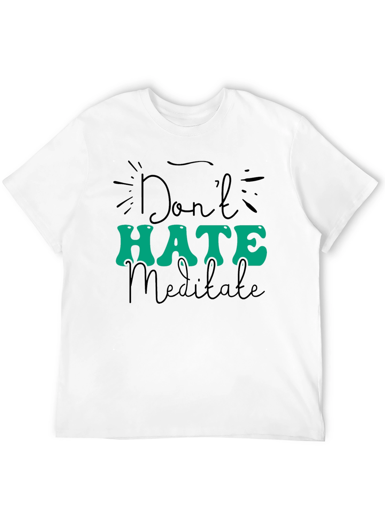 Dont Hate Meditate Black Graphic Tee