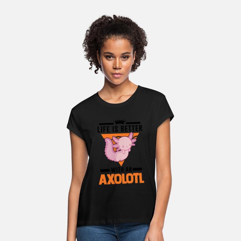 Life Is Better With An Axolotl Salamander
