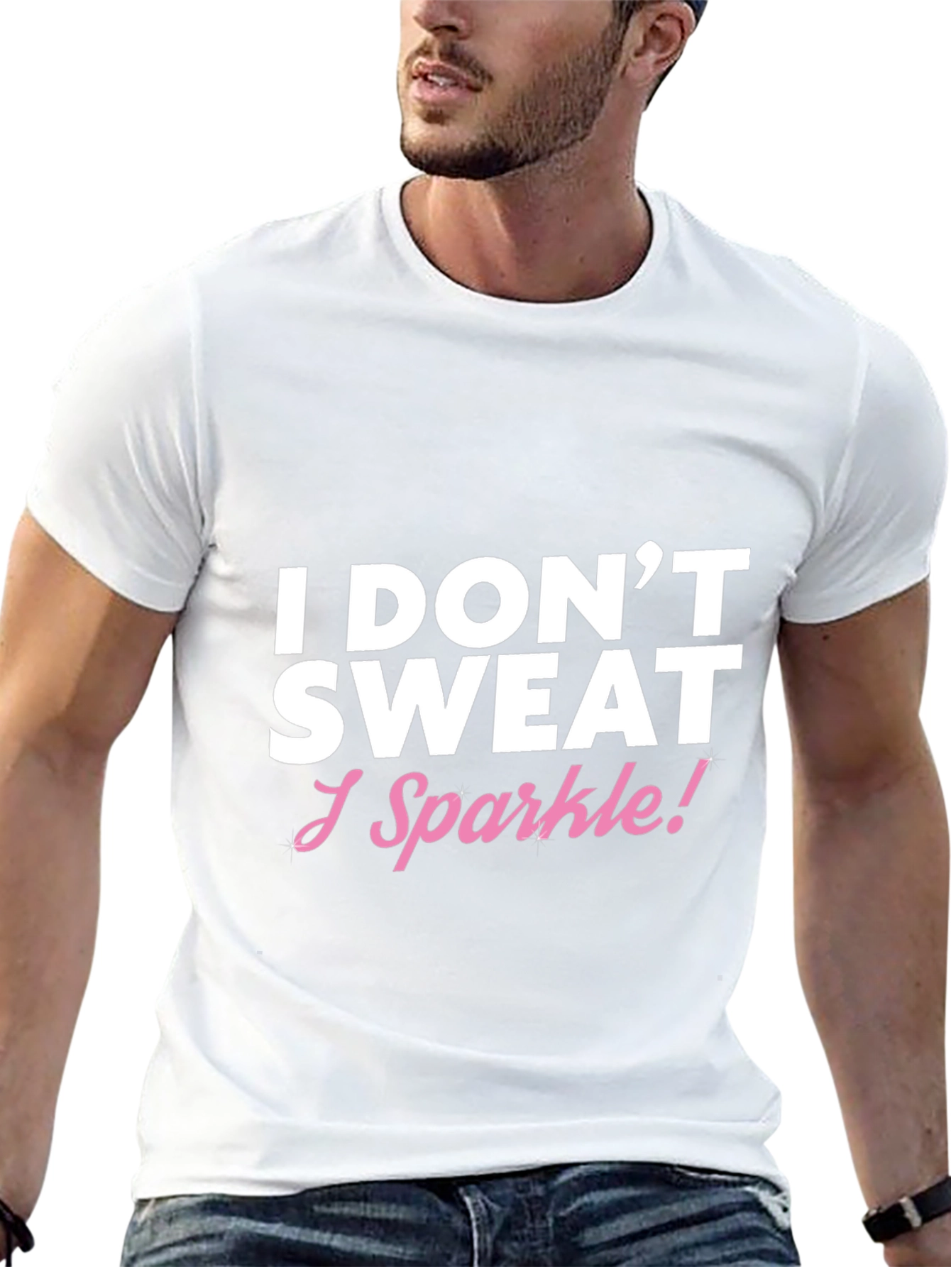 I Dont Sweat I Sparkle! Funny T-Shirt