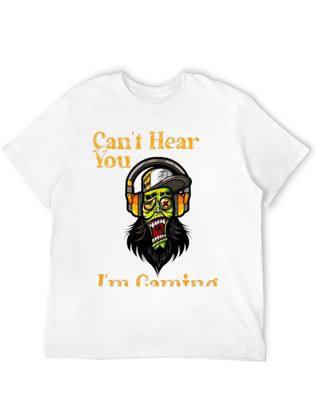 Gamer T-Shirt: Cant Hear You Im Gaming