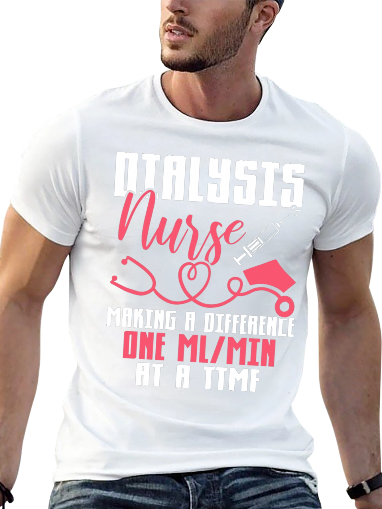 Dialysis Nurse T-Shirt - Making a Difference