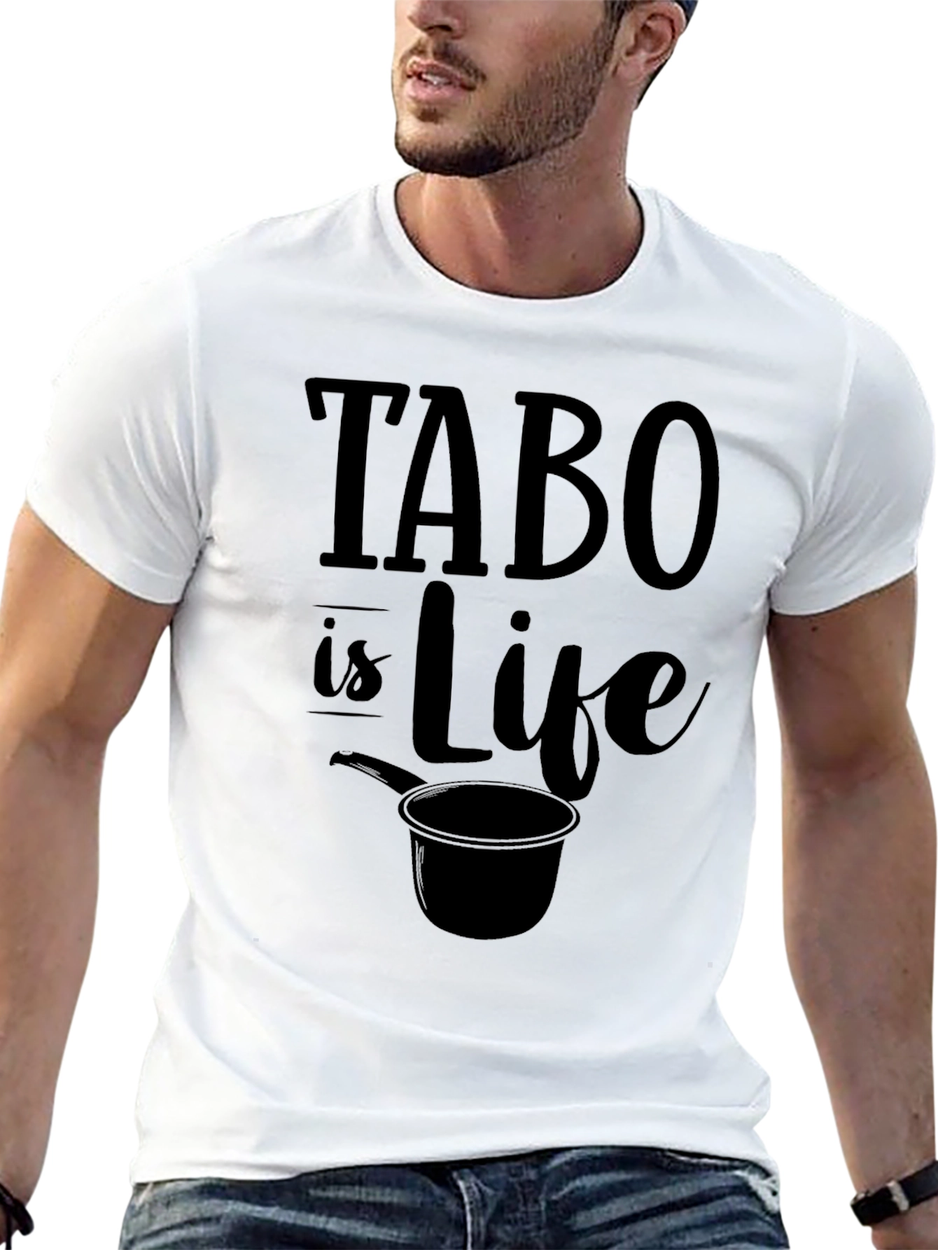 Tabo Is Life Graphic Tee - Novelty Statement T-Shirt