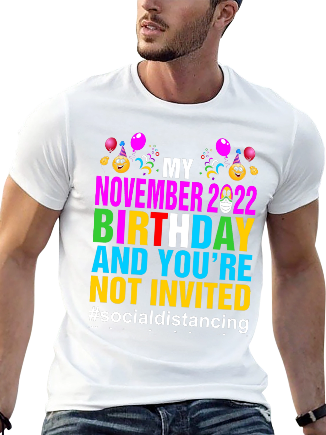 My November 2022 Birthday Social Distancing T-Shirt