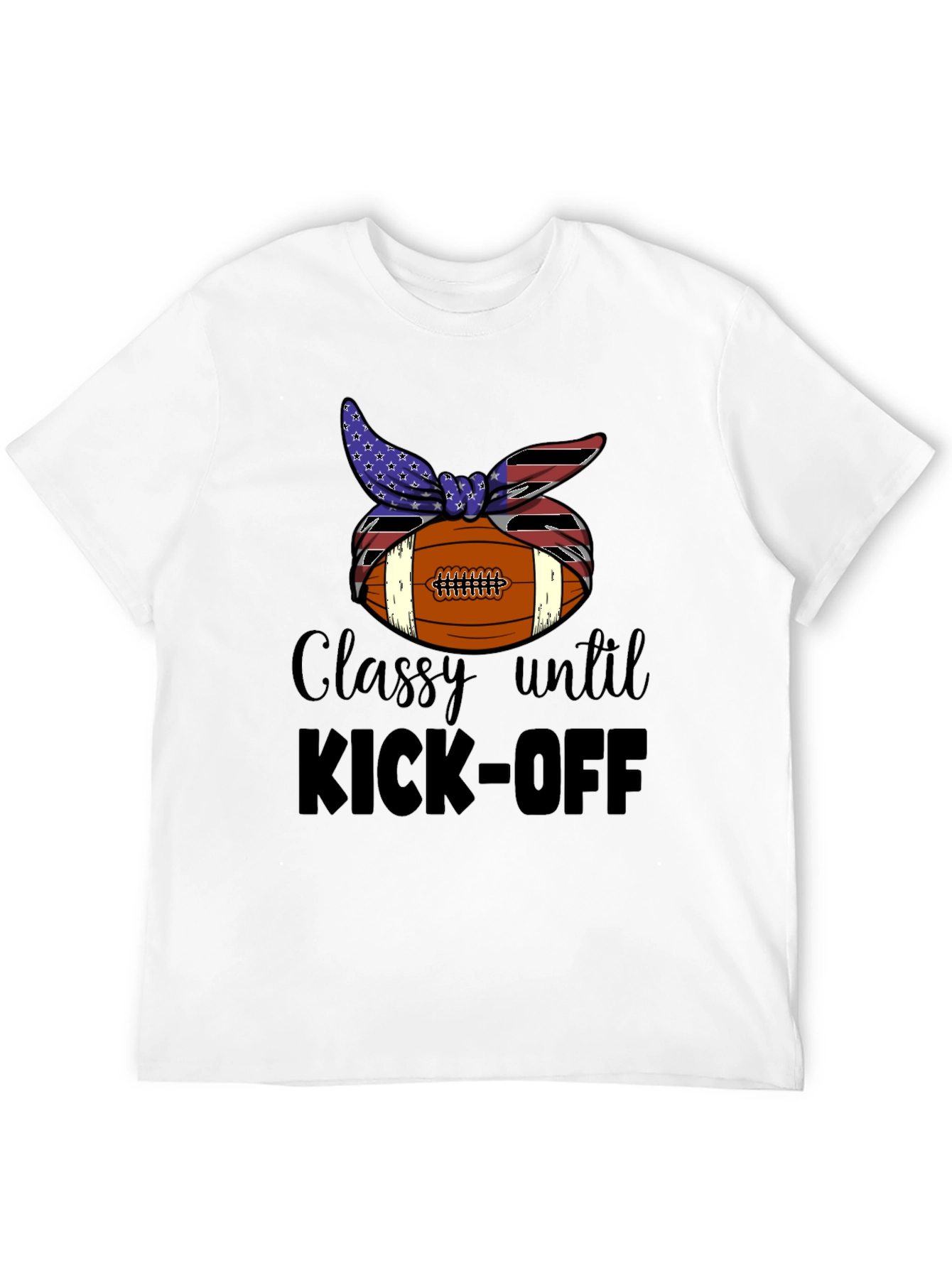 Classy Until Kick-Off Football T-Shirt